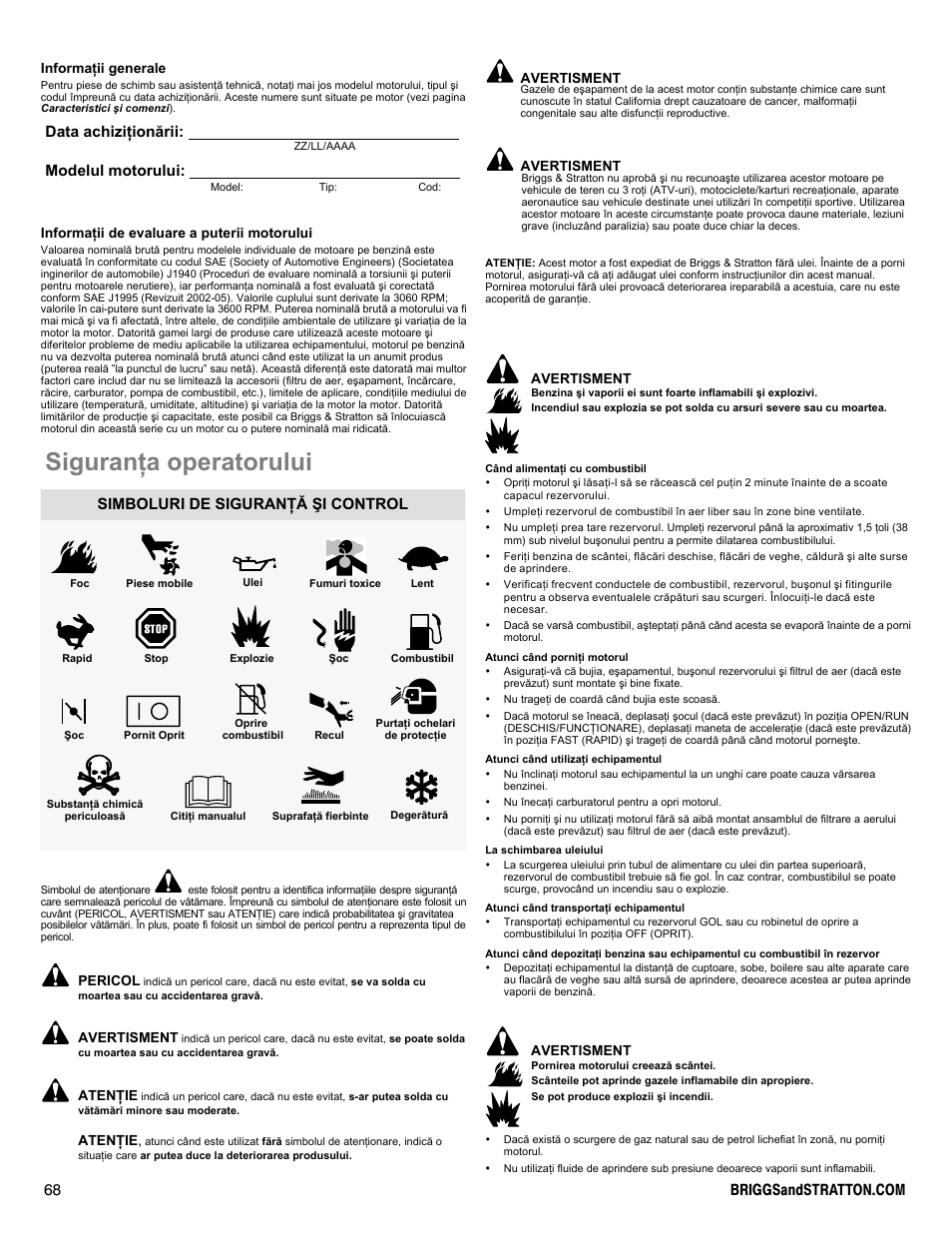 Siguranþa operatorului, Data achiziþionãrii: modelul motorului, Simboluri de siguranþã ªi control | Briggs & Stratton DOV 100000 User Manual | Page 68 / 92