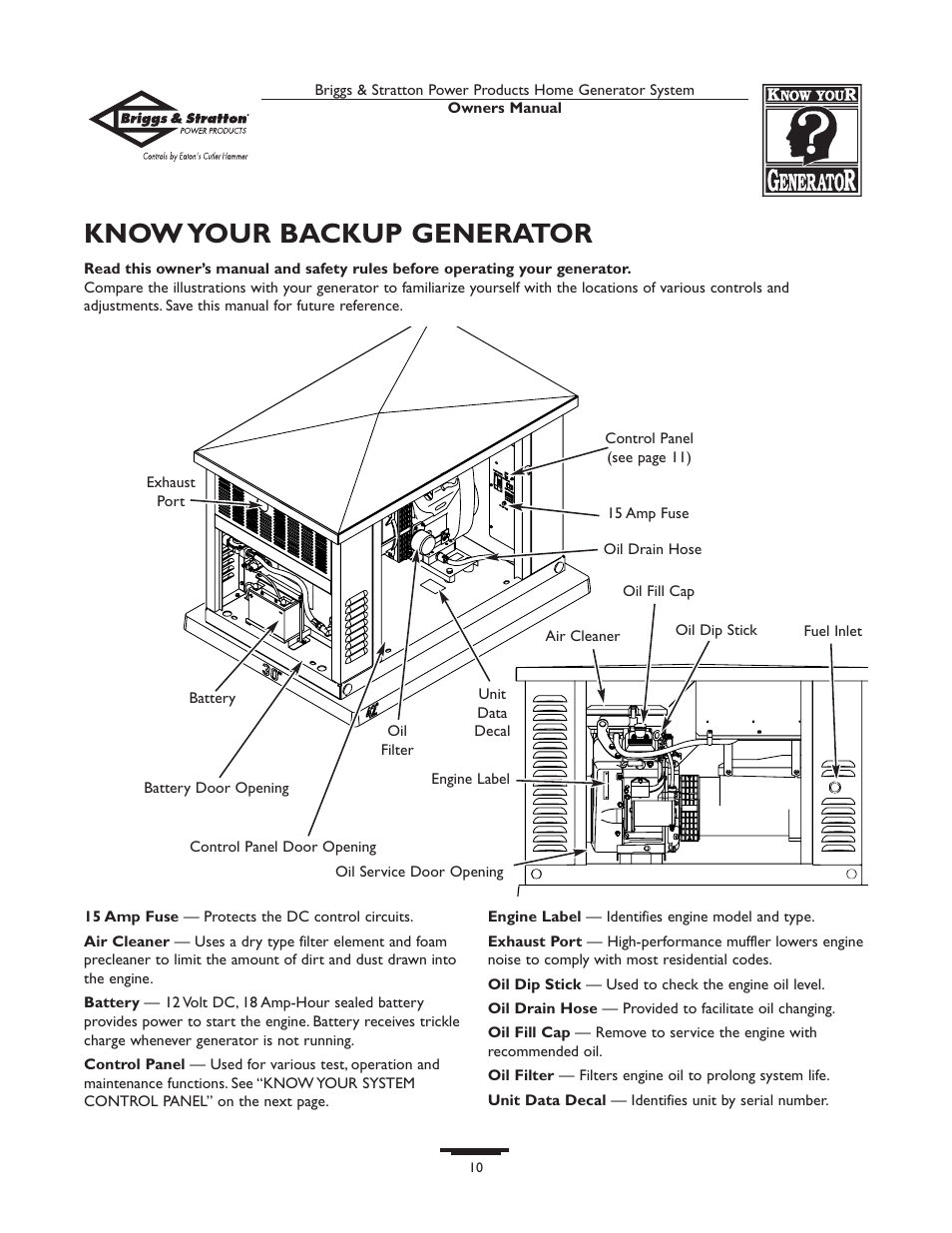 Know your system control panel, Power decrease at high altitude or high, Temperature | Essential circuit selection, Unpacking, Delivery inspection shipment contents, Know your backup generator | Briggs & Stratton 190839GS User Manual | Page 10 / 72