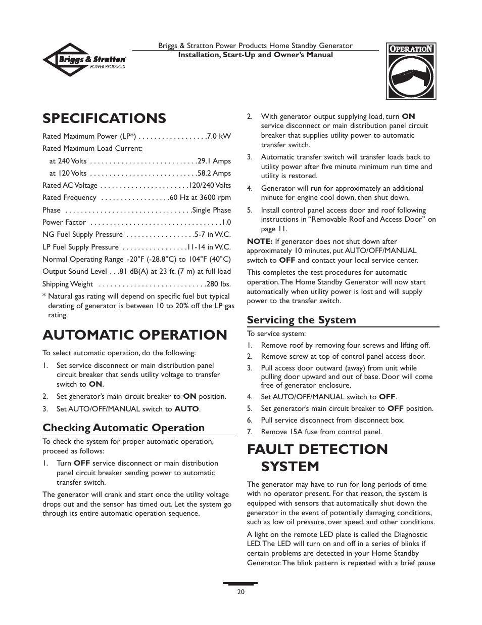 Calling the factor, Calling the factory, Specifications | Automatic operation, Fault detection system, Checking automatic operation, Servicing the system | Briggs & Stratton Generator User Manual | Page 20 / 84