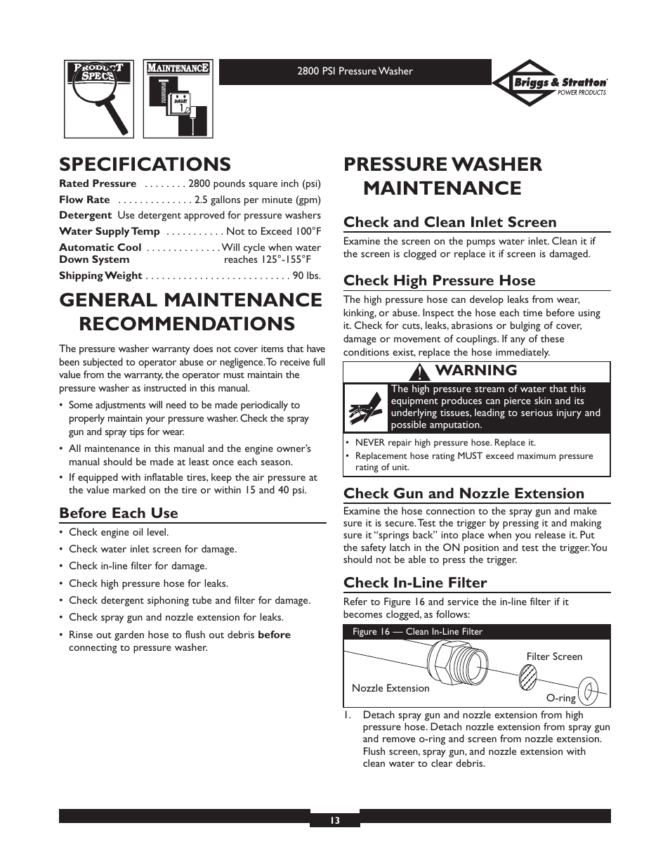 Specifications, General maintenance recommendations, Pressure washer maintenance | Before each use, Check and clean inlet screen, Check high pressure hose, Check gun and nozzle extension, Check in-line filter, Warning | Briggs & Stratton Elite 01937 User Manual | Page 13 / 36