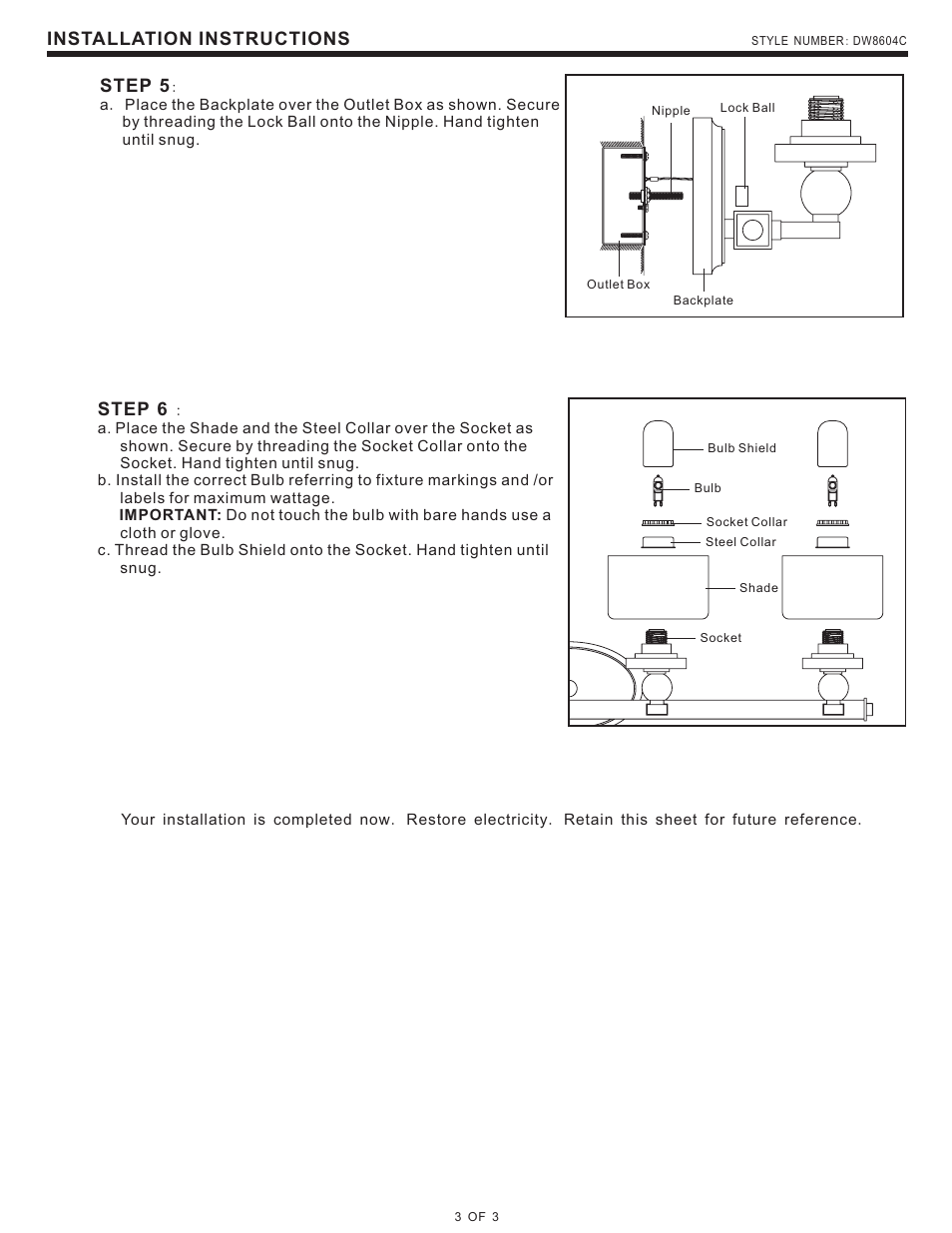 Installation instructions, Step 5, Step 6 | Quoizel DW8604C Downtown User Manual | Page 3 / 3