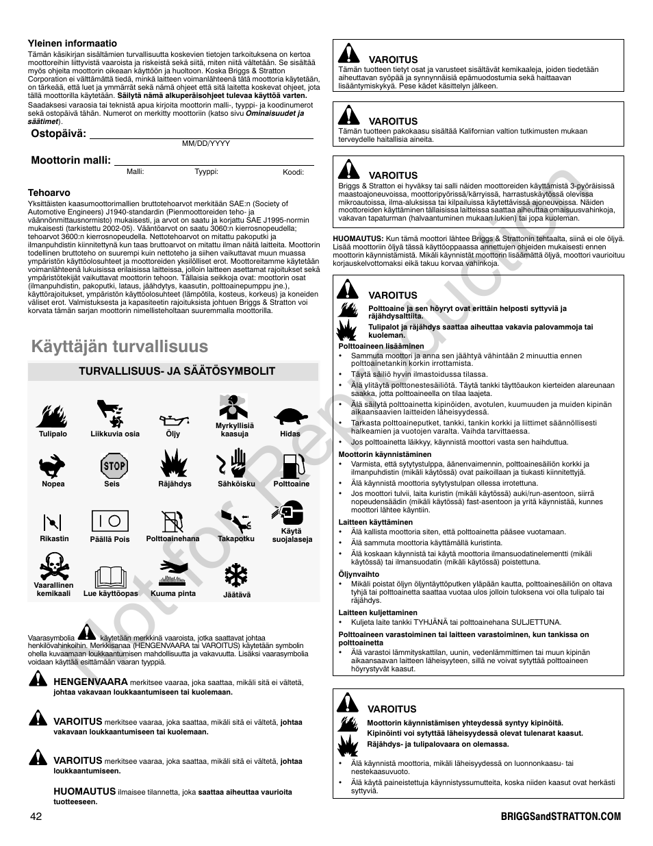 Not for reproduction, Käyttäjän turvallisuus, Ostopäivä: moottorin malli | Turvallisuus- ja säätösymbolit | Briggs & Stratton 140000 User Manual | Page 42 / 92