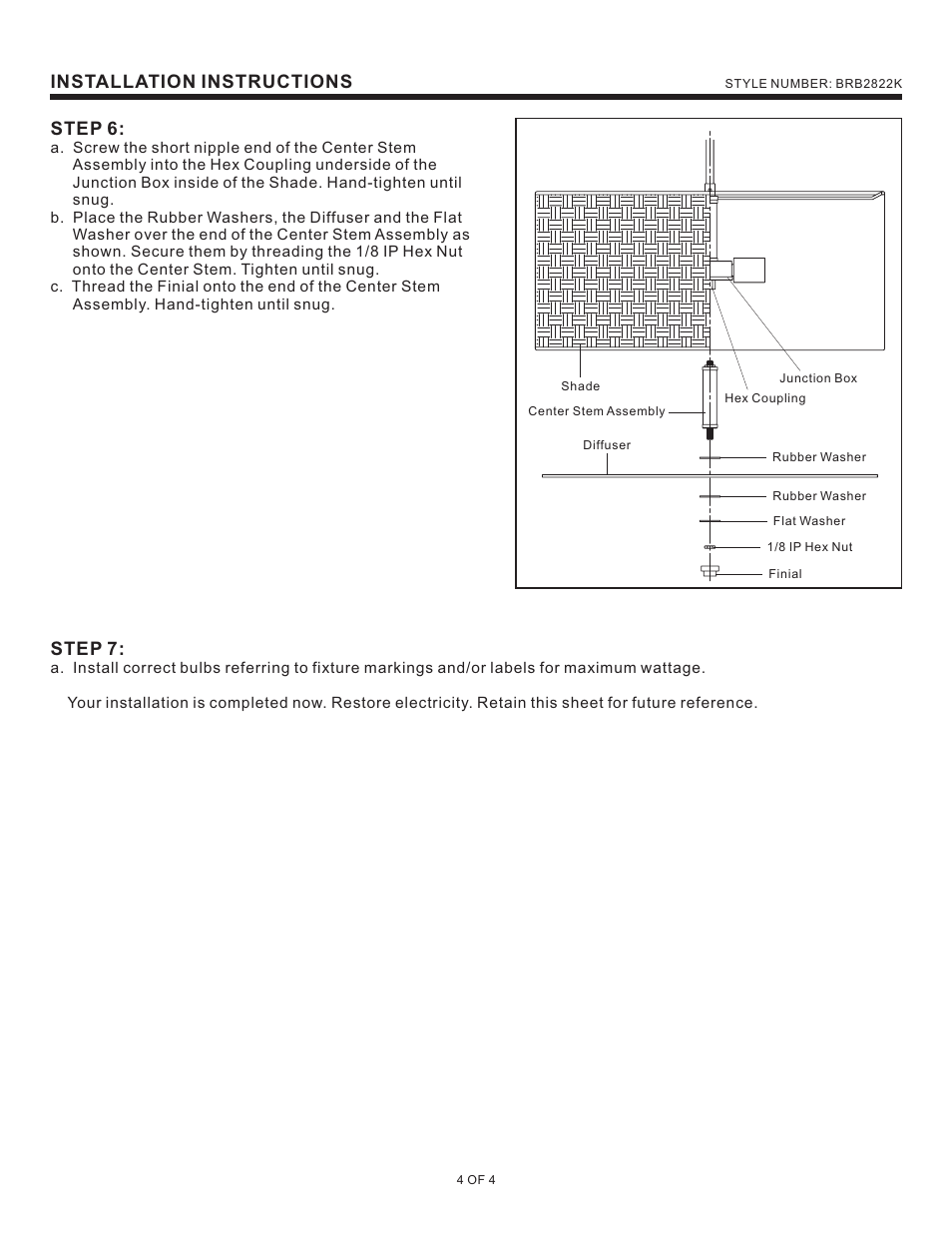 Installation instructions, Step 6, Step 7 | Quoizel BRB2822K Bradbury User Manual | Page 4 / 4