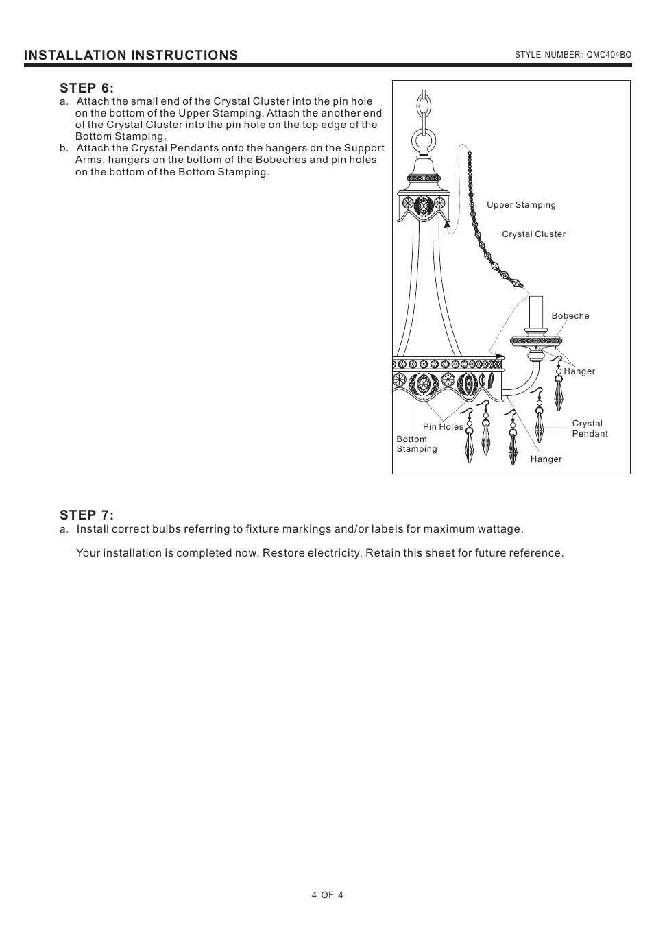 Installation instructions, Step 6, Step 7 | Quoizel QMC404BO Quoizel Mini Chandelier User Manual | Page 4 / 4