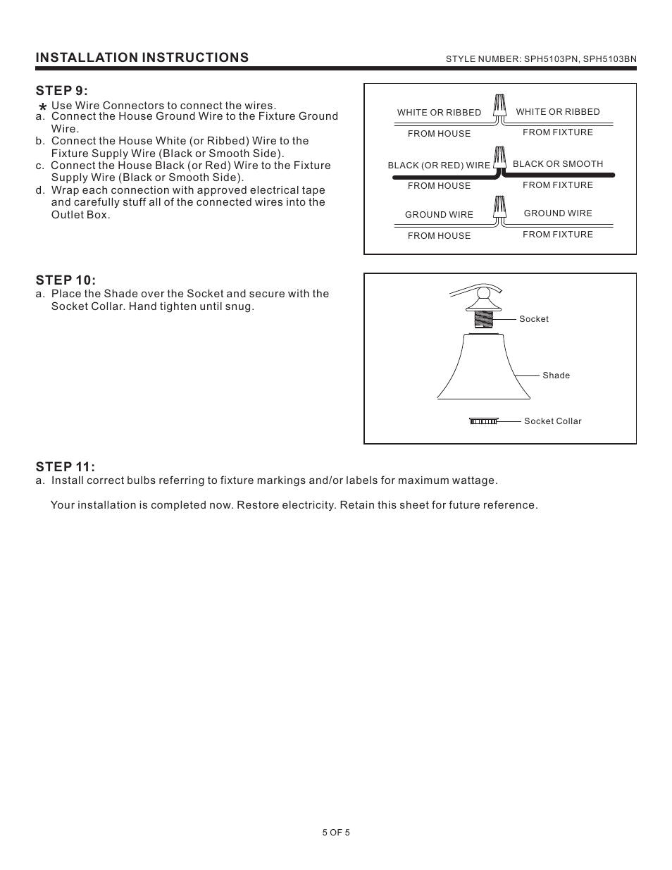 Installation instructions, Step 9, Step 10 | Step 11 | Quoizel SPH5103BN Sophia User Manual | Page 5 / 5