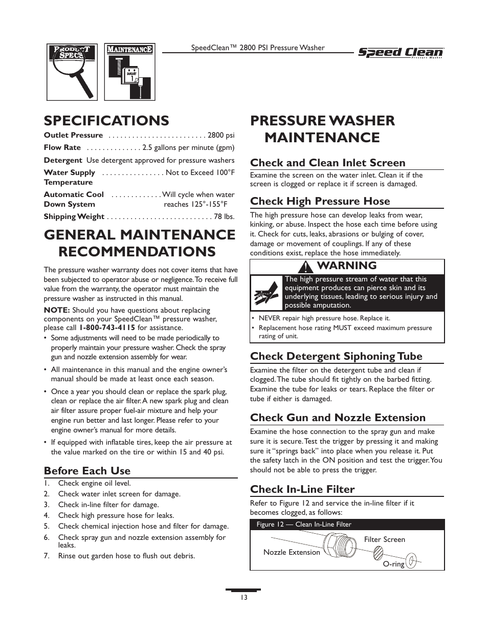 Specifications, General maintenance recommendations, Pressure washer maintenance | Before each use, Check and clean inlet screen, Check high pressure hose, Check detergent siphoning tube, Check gun and nozzle extension, Check in-line filter, Warning | Briggs & Stratton 020212-0 User Manual | Page 13 / 36