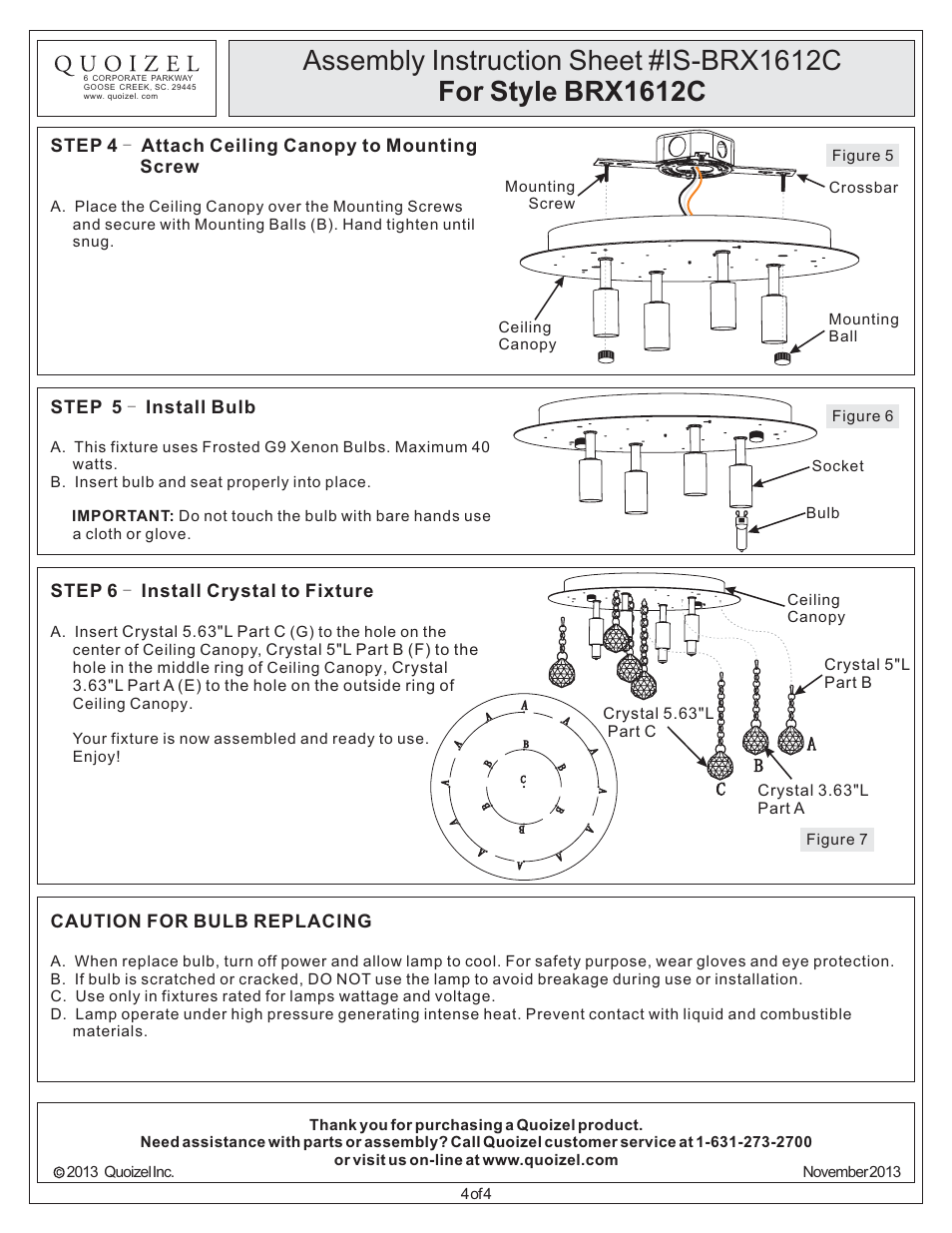 Ab c, Step 6 - install crystal to fixture, Step 5 - install bulb | Step 4 - attach ceiling canopy to mounting screw, Caution for bulb replacing | Quoizel BRX1612C Bordeaux User Manual | Page 4 / 4