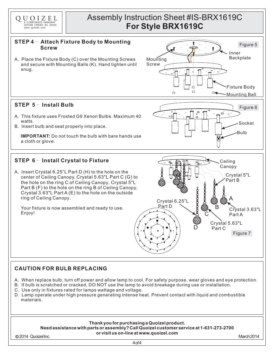 Step 5 - install bulb, Step 4 attach fixture body to mounting screw, Step 6 - install crystal to fixture | Caution for bulb replacing, Fixture body | Quoizel BRX1619C Bordeaux User Manual | Page 4 / 4