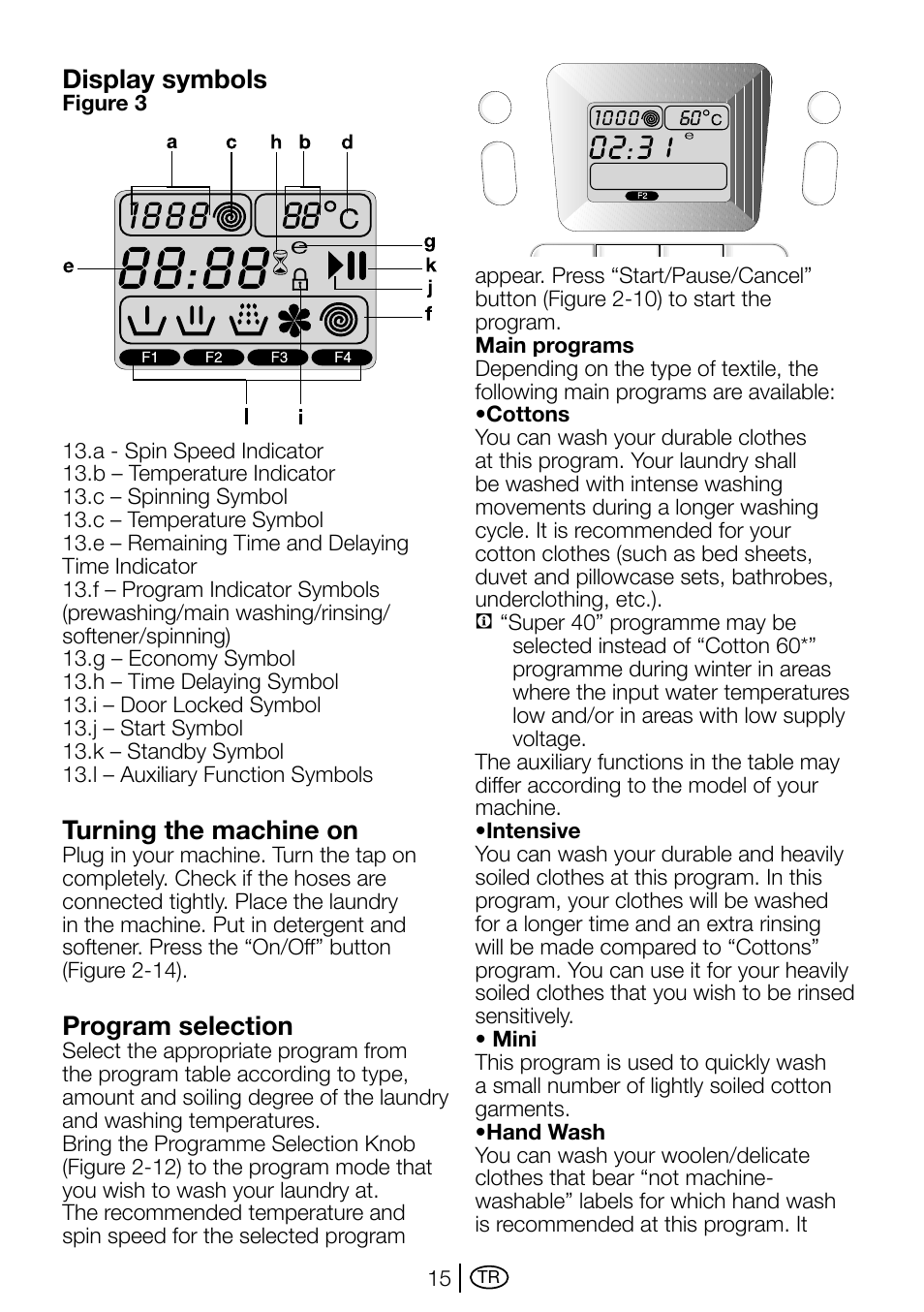 Display symbols, Turning the machine on, Program selection | Beko D1 7101 EM User Manual | Page 15 / 36