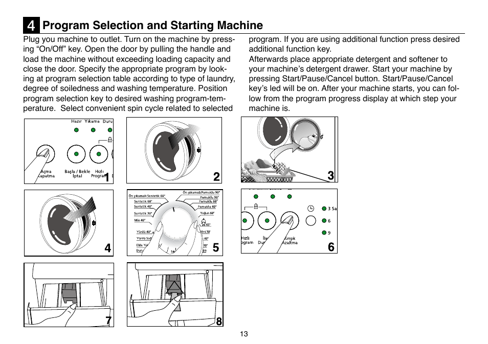 Program selection and starting machine | Beko D 5081 BS User Manual | Page 13 / 24