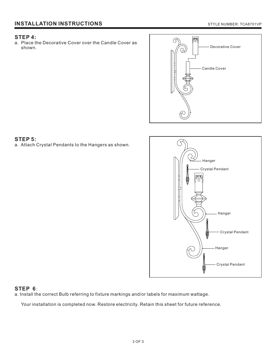 Installation instructions, Step 4, Step 5 | Step 6 | Quoizel TCA8701VP Tricia User Manual | Page 3 / 3