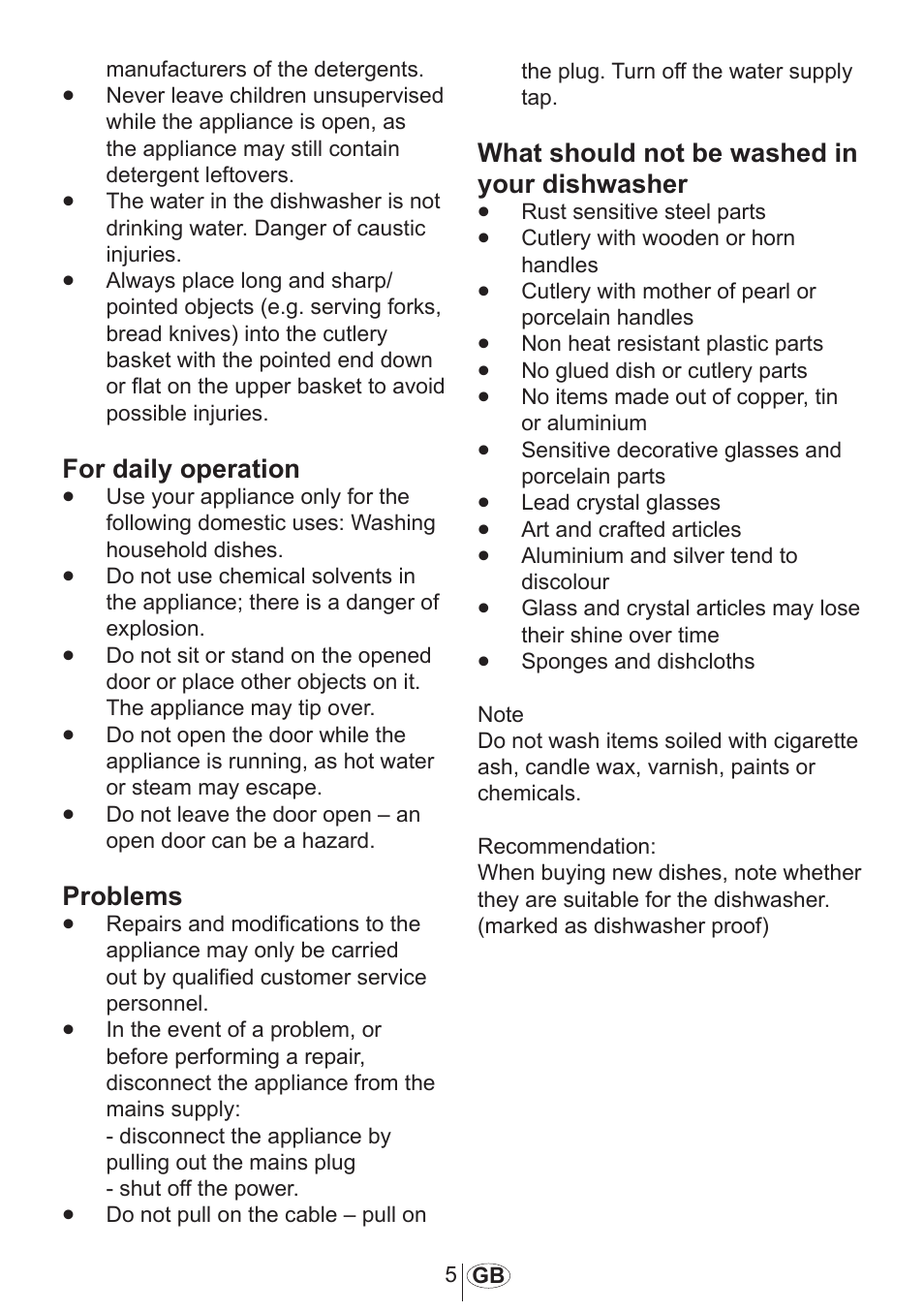 For daily operation, Problems, What should not be washed in your dishwasher | Beko D 5001 EM User Manual | Page 6 / 38