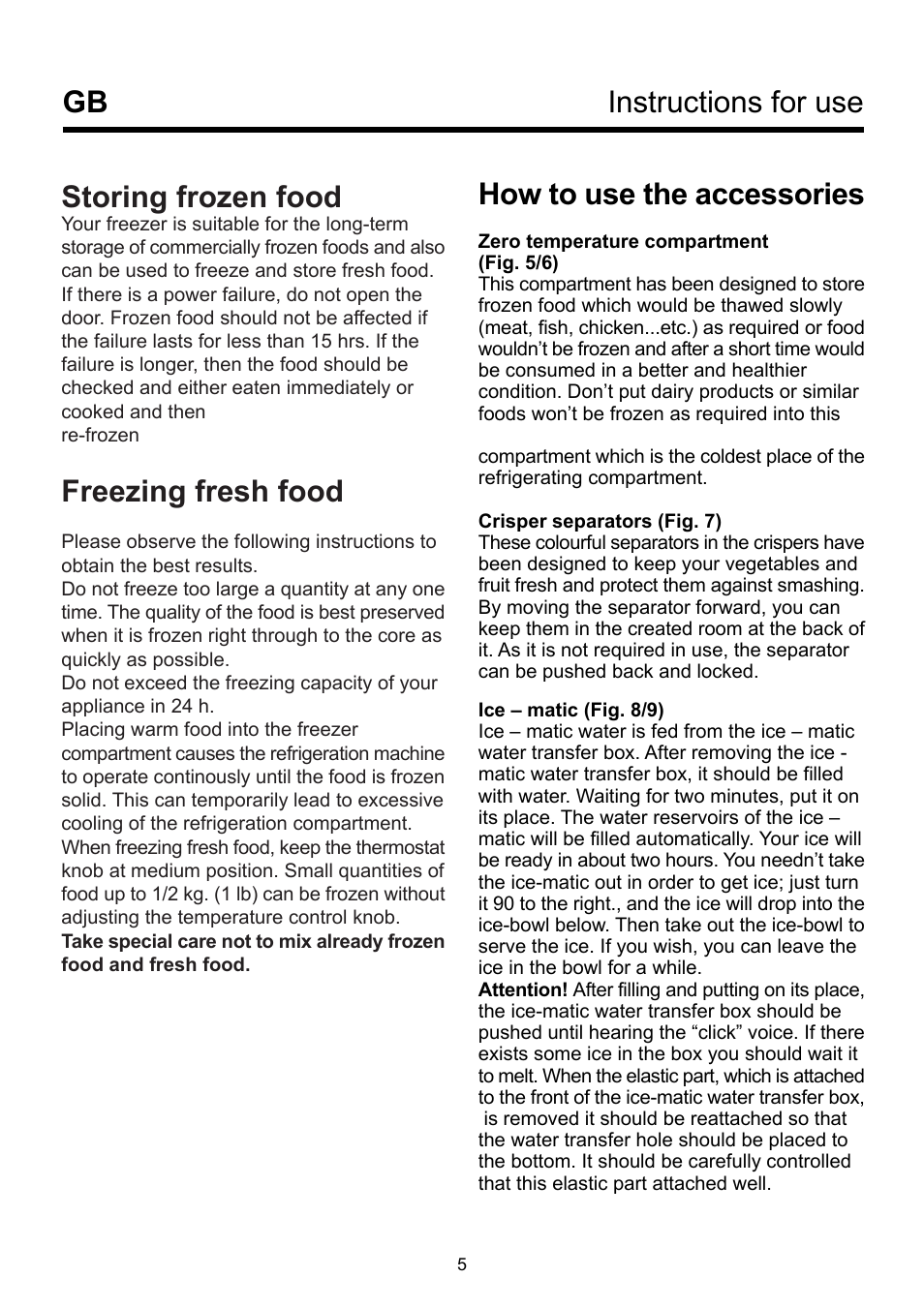 Storing frozen food, Freezing fresh food, Instructions for use gb how to use the accessories | Beko BK 9550 NF User Manual | Page 9 / 11
