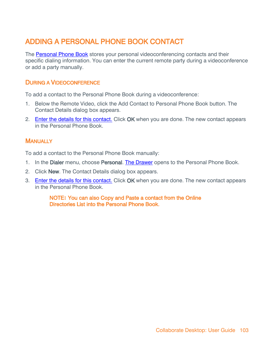 Adding a personal phone book contact, During a videoconference, Manually | ClearOne Collaborate Desktop User Guide User Manual | Page 103 / 153