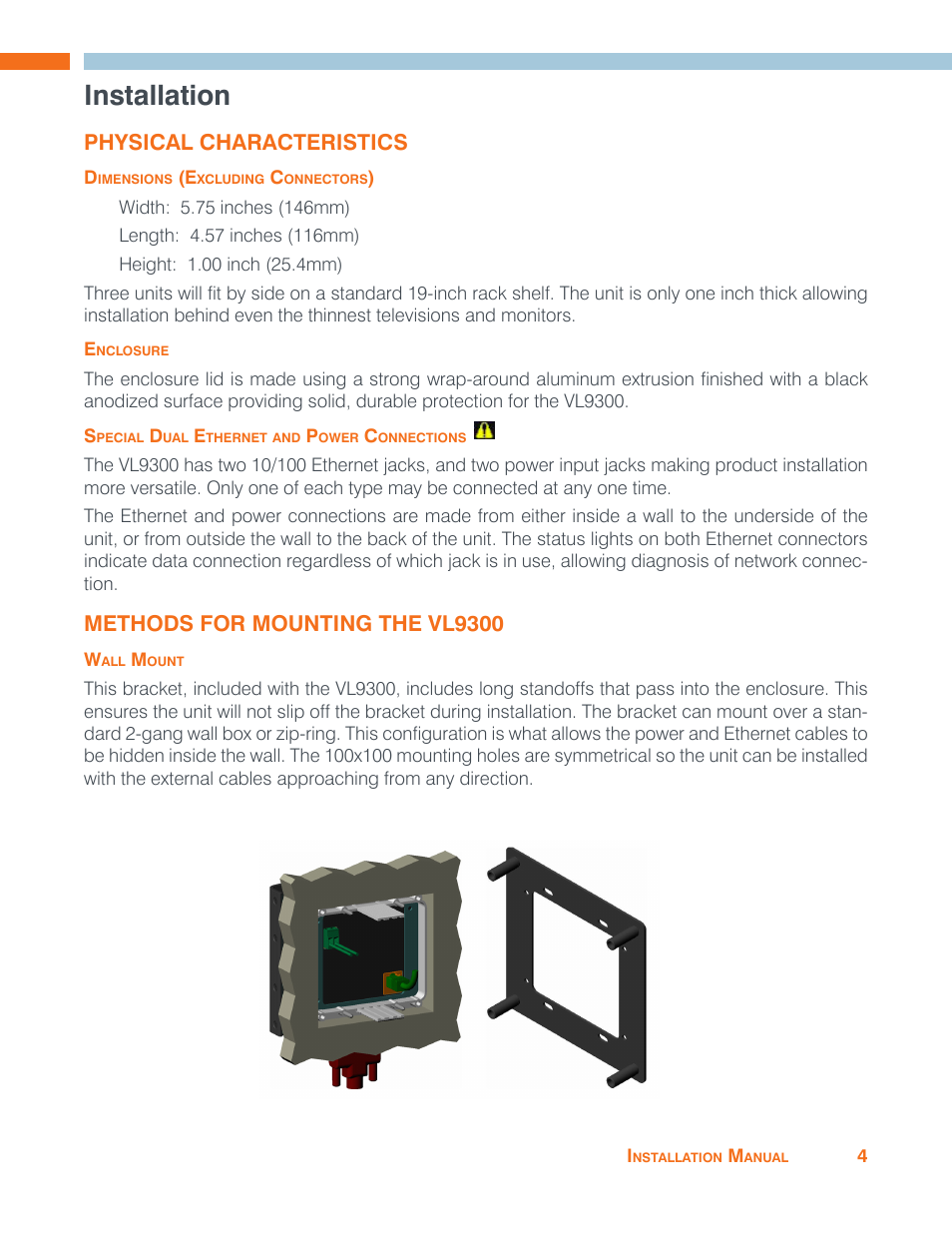 Installation, Physical characteristics, Dimensions (excluding connectors) | Enclosure, Special dual ethernet and power connections, Methods for mounting the vl9300, Wall mount | ClearOne ViewLinX - VL9300 User Manual | Page 7 / 14