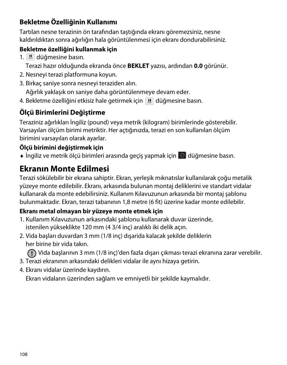 Bekletme özelliğinin kullanımı, Ölçü birimlerini değiştirme, Ekranın monte edilmesi | Dymo S50 User Manual | Page 112 / 134
