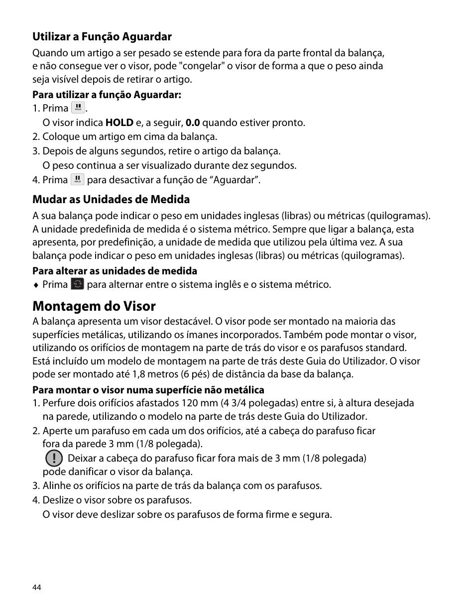 Utilizar a função aguardar, Mudar as unidades de medida, Montagem do visor | Dymo S50 User Manual | Page 48 / 134