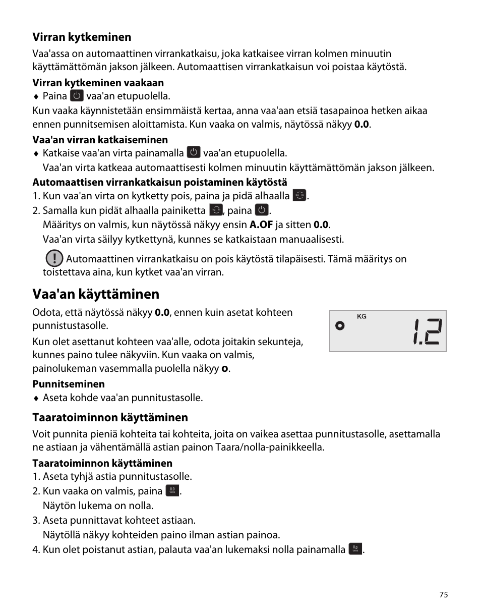 Virran kytkeminen, Vaa'an käyttäminen, Taaratoiminnon käyttäminen | Dymo S50 User Manual | Page 79 / 134