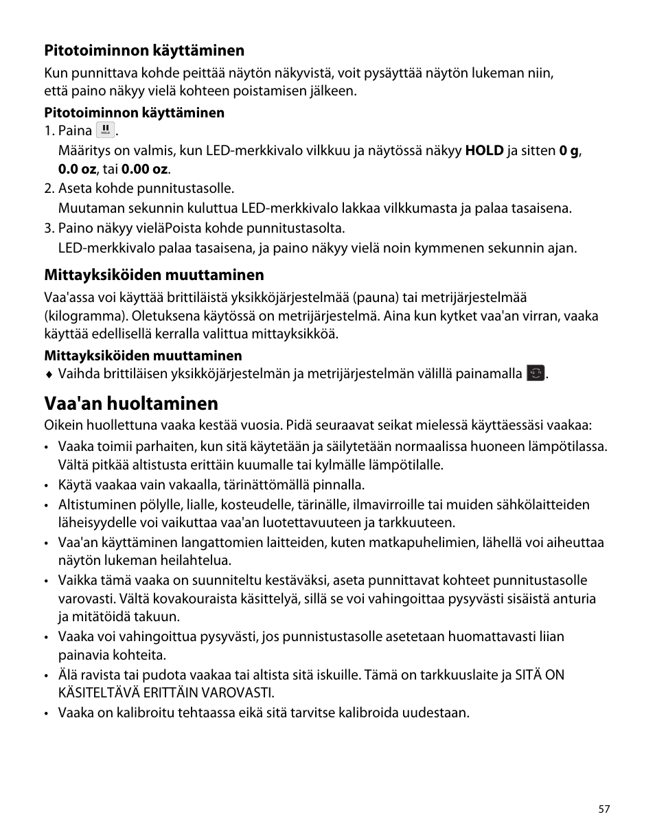 Pitotoiminnon käyttäminen, Mittayksiköiden muuttaminen, Vaa'an huoltaminen | Dymo M5 User Manual | Page 61 / 102