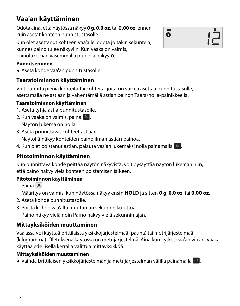 Vaa'an käyttäminen, Taaratoiminnon käyttäminen, Pitotoiminnon käyttäminen | Mittayksiköiden muuttaminen | Dymo M1 User Manual | Page 60 / 102