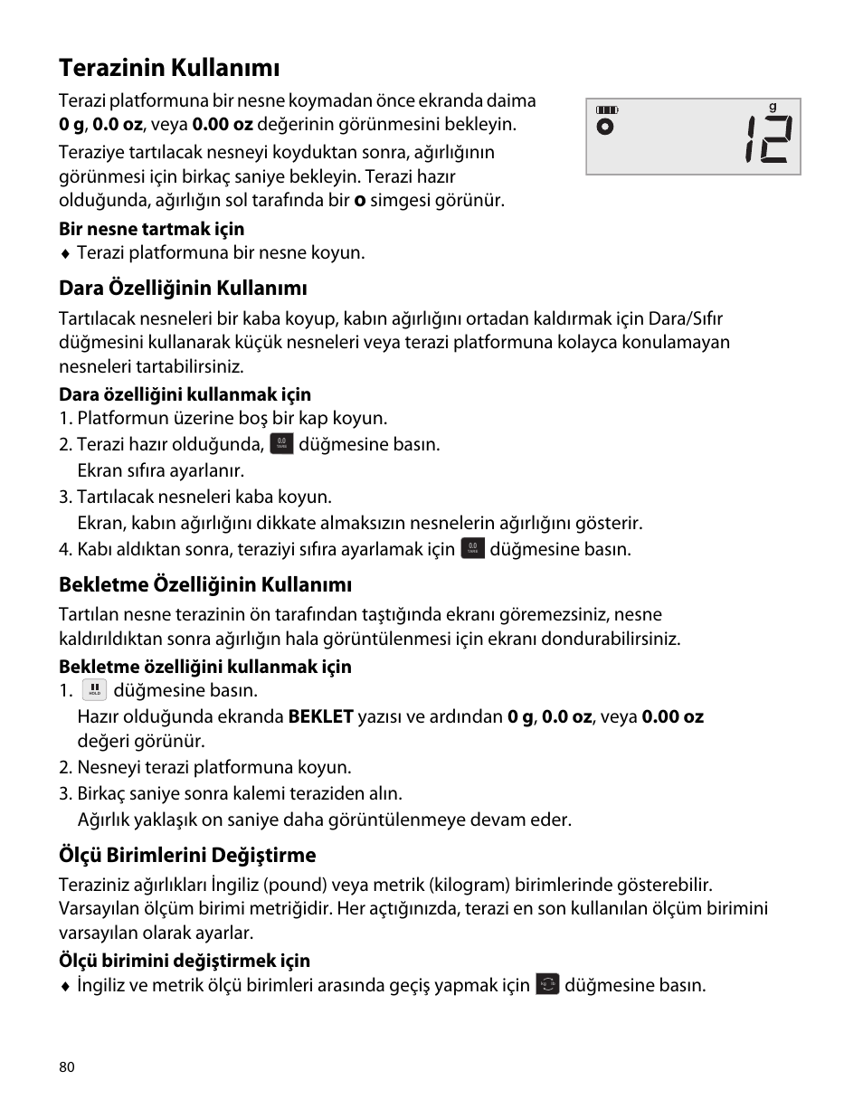 Terazinin kullanımı, Dara özelliğinin kullanımı, Bekletme özelliğinin kullanımı | Ölçü birimlerini değiştirme | Dymo M1 User Manual | Page 84 / 102