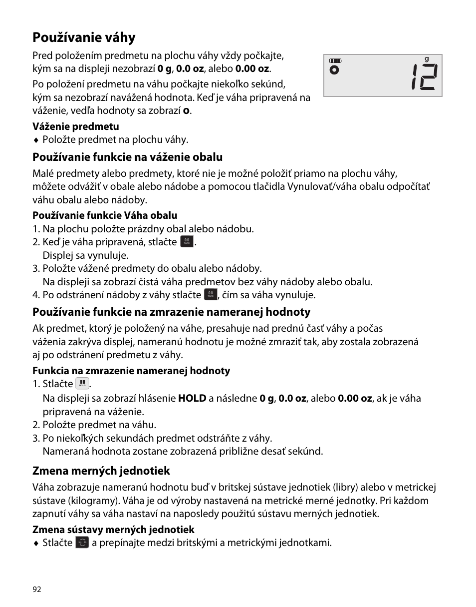 Používanie váhy, Používanie funkcie na váženie obalu, Používanie funkcie na zmrazenie nameranej hodnoty | Zmena merných jednotiek | Dymo M1 User Manual | Page 96 / 102