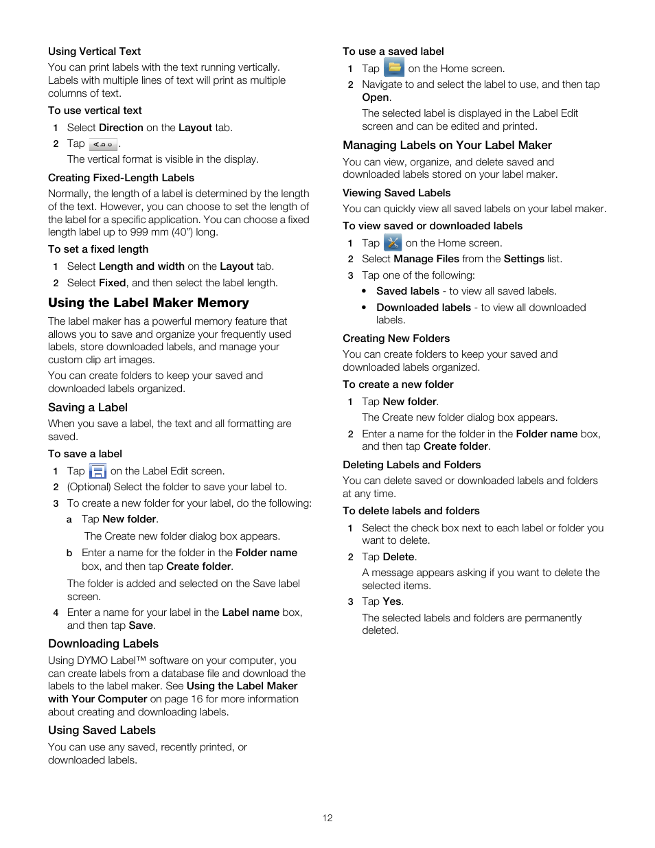 Using vertical text, Creating fixed-length labels, Using the label maker memory | Saving a label, Downloading labels, Using saved labels, Managing labels on your label maker, Viewing saved labels, Creating new folders, Deleting labels and folders | Dymo LabelManager 500TS User Manual | Page 12 / 19