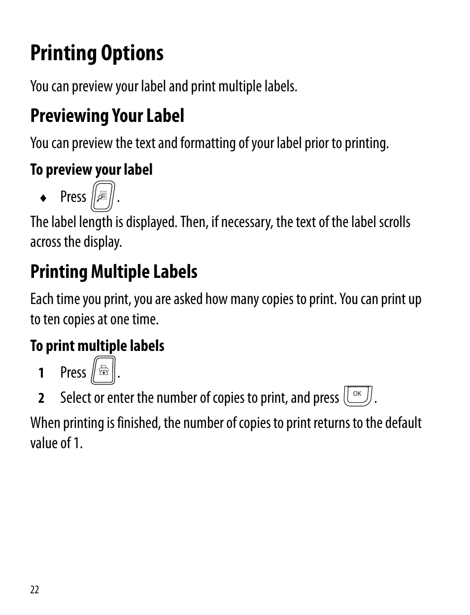 Printing options, Previewing your label, Printing multiple labels | Using the label maker memory, Previewing your label printing multiple labels | Dymo LabelManager 360D User Manual | Page 22 / 30