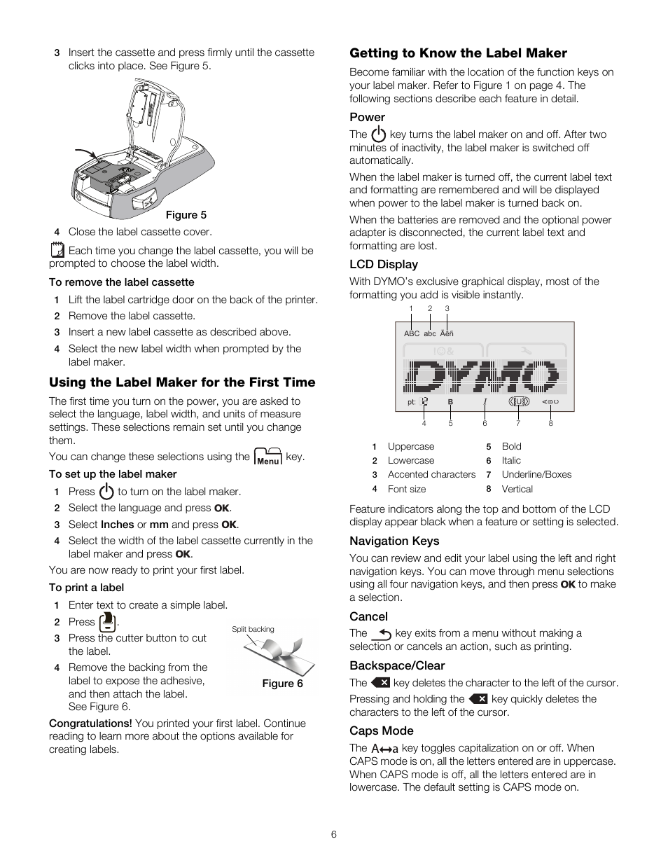 Using the label maker for the first time, Getting to know the label maker, Power | Lcd display, Navigation keys, Cancel, Backspace/clear, Caps mode | Dymo LabelManager 160 User Manual | Page 6 / 11