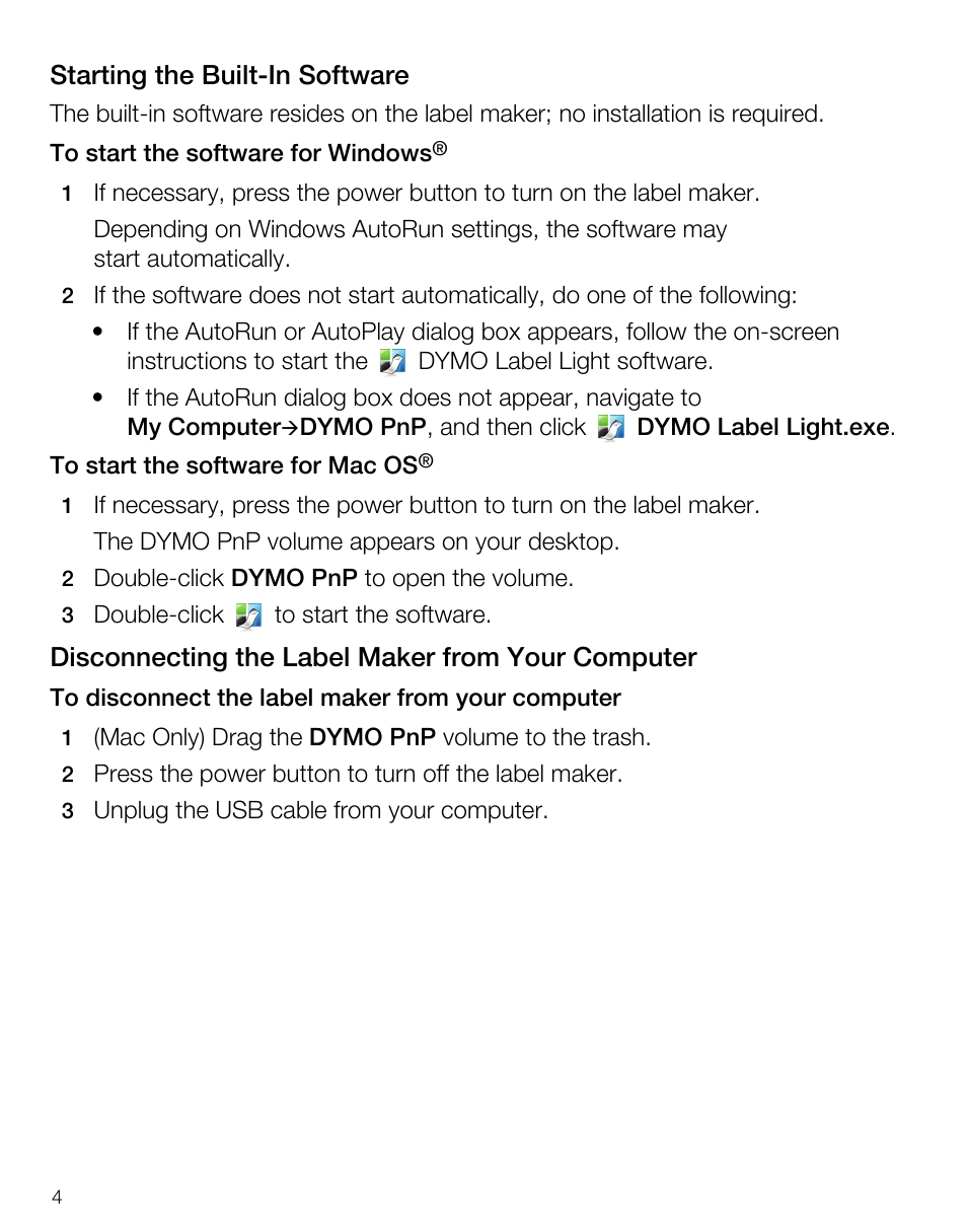 Starting the built-in software, Disconnecting the label maker from your computer | Dymo LabelManager PnP User Manual | Page 8 / 38