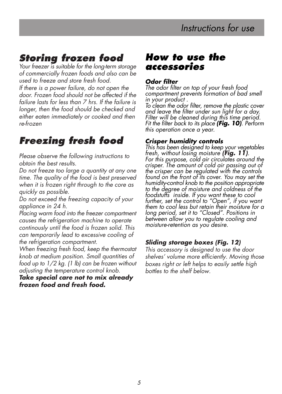 Instructions for use storing frozen food, Freezing fresh food, How to use the accessories | Beko D 9400 NM User Manual | Page 11 / 14