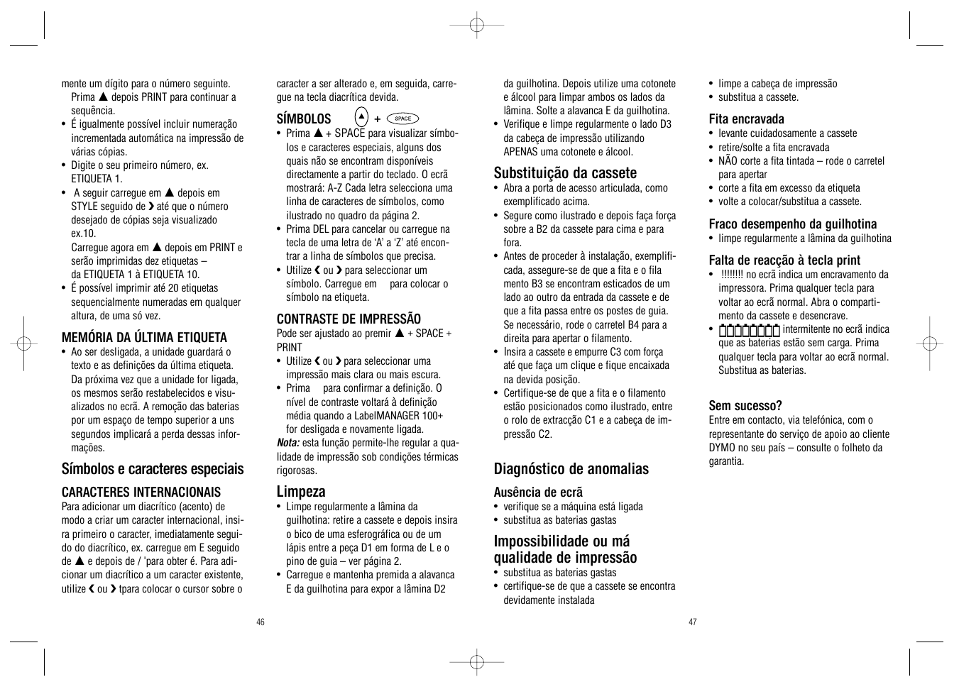 Substituiç ã o da cassete, Diagnóstico de anomalias, Impossibilidade ou má qualidade de impress ã o | Símbolos e caracteres especiais, Limpeza | Dymo LabelManager 100Plus User Manual | Page 25 / 30