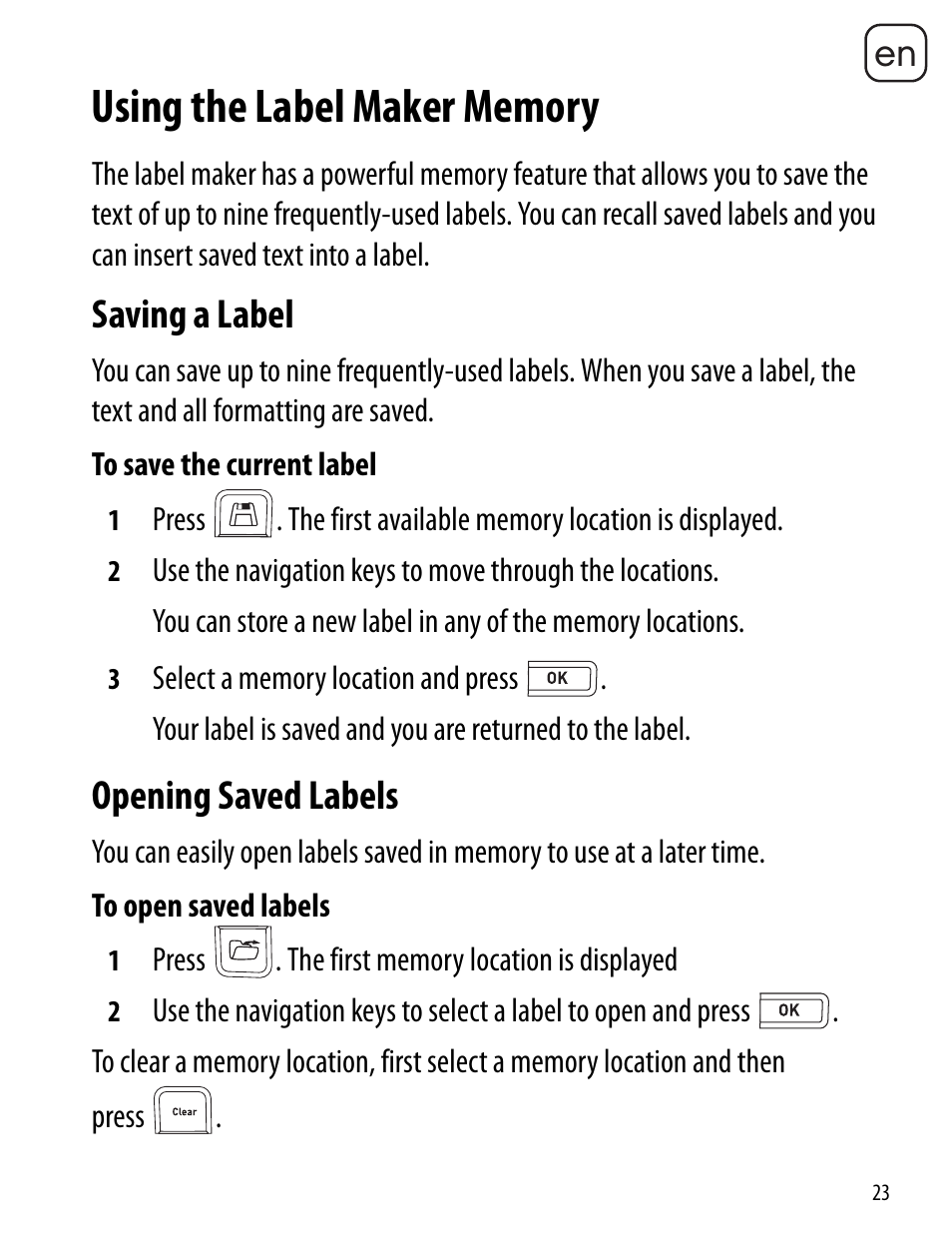 Using the label maker memory, Saving a label, Opening saved labels | Saving a label opening saved labels | Dymo LabelManager 260P User Manual | Page 23 / 114