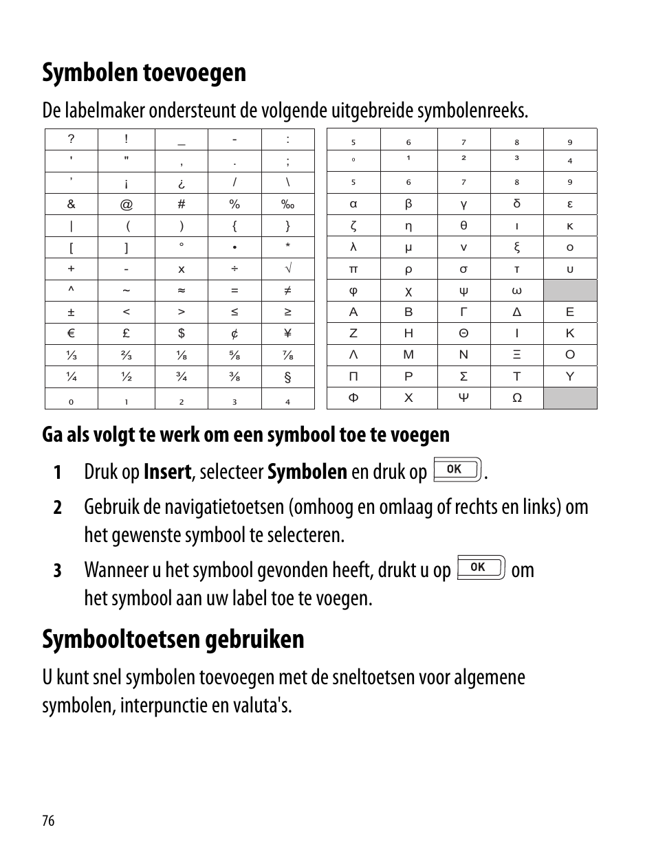 Symbolen toevoegen, Symbooltoetsen gebruiken, Symbolen toevoegen symbooltoetsen gebruiken | Druk op insert , selecteer symbolen en druk op | Dymo LabelManager 260P User Manual | Page 76 / 114
