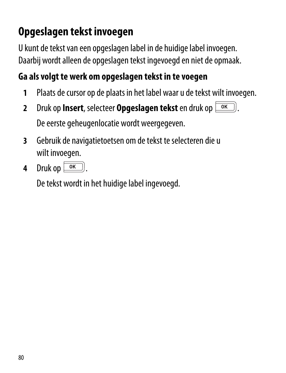 Opgeslagen tekst invoegen | Dymo LabelManager 260P User Manual | Page 80 / 114