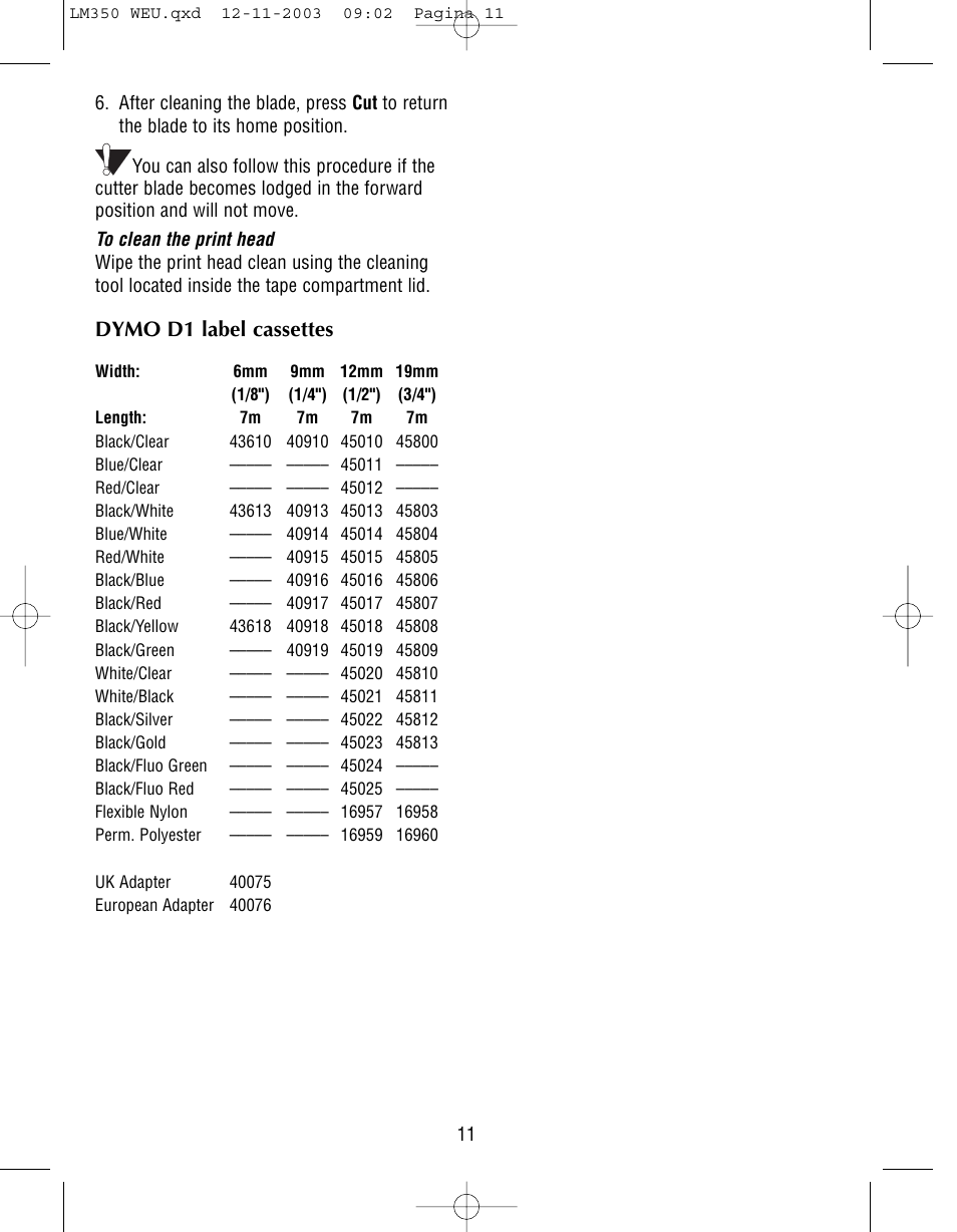 Dymo d1 label cassettes | Dymo LabelManager 350 User Manual | Page 11 / 13