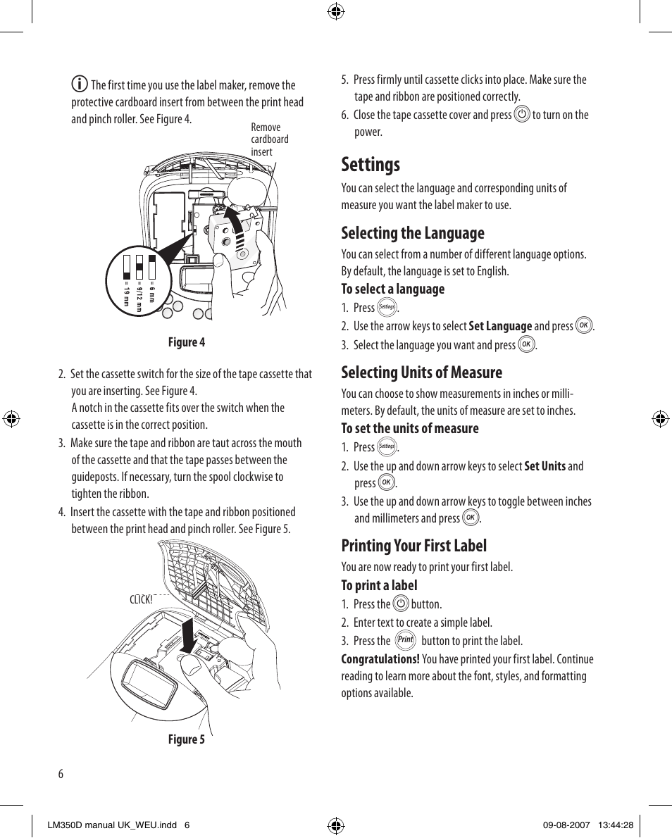 Settings, Selecting the language, Selecting units of measure | Printing your first label | Dymo LabelManager 350D User Manual | Page 6 / 20