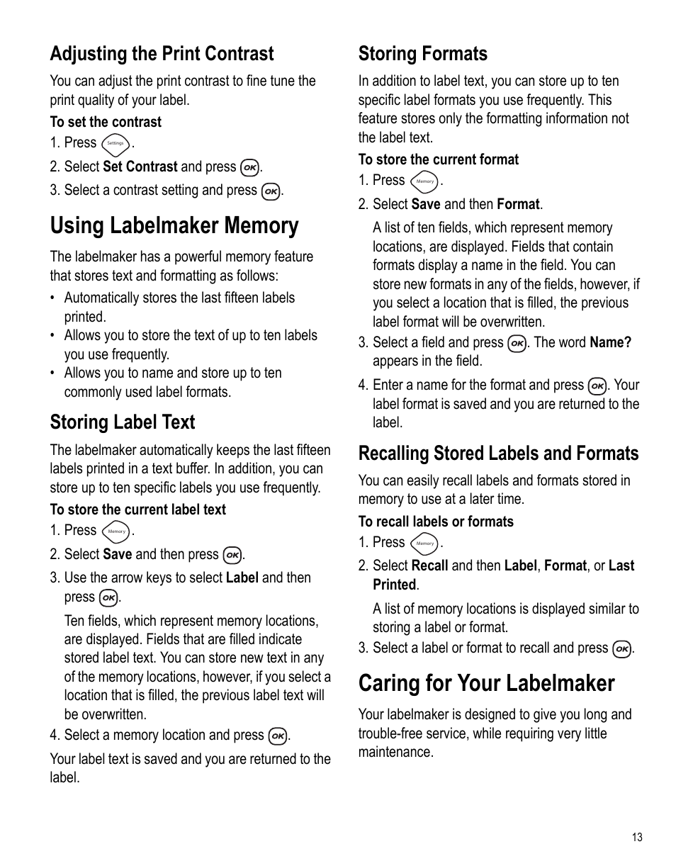 Adjusting the print contrast, Using labelmaker memory, Storing label text | Storing formats, Recalling stored labels and formats, Caring for your labelmaker | Dymo LabelManager 450 User Manual User Manual | Page 12 / 16