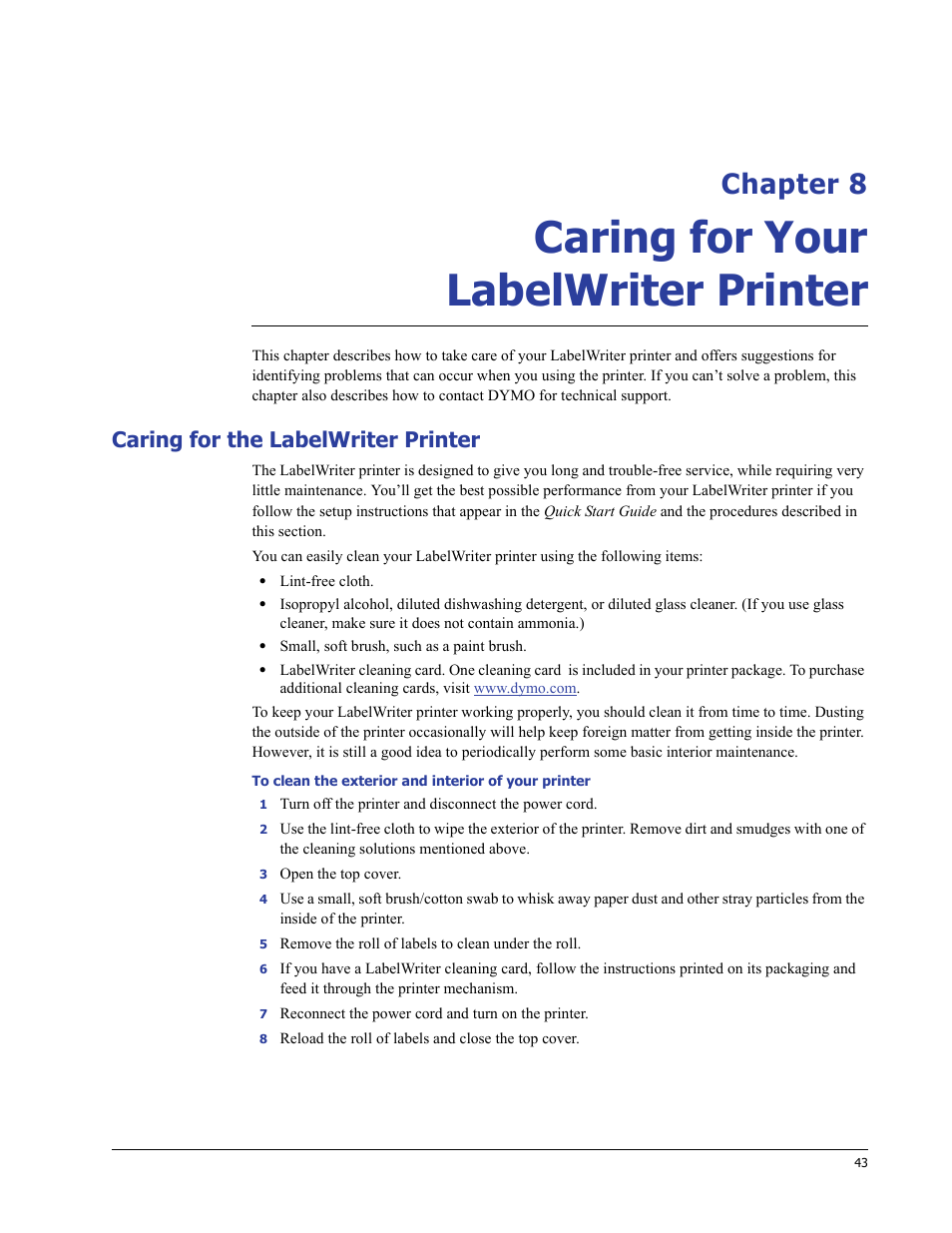 Caring for your labelwriter printer, Caring for the labelwriter printer, Chapter 8 | Caring for your, Labelwriter printer | Dymo LabelWriter 400/400 Duo/400 Turbo/400 Twin Turbo User Manual | Page 47 / 64