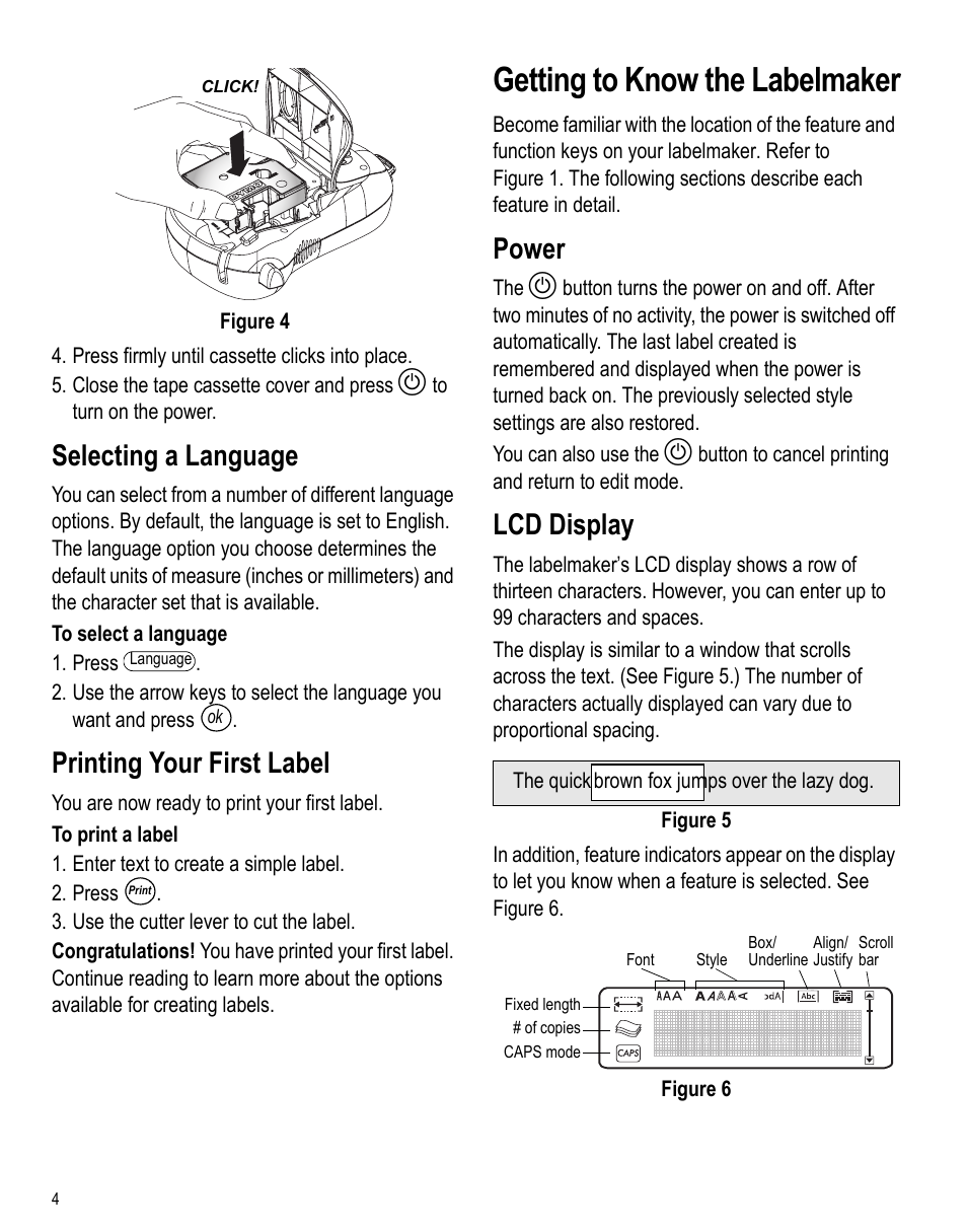 Selecting a language, Printing your first label, Getting to know the labelmaker | Power, Lcd display | Dymo LabelPoint 150 User Manual | Page 2 / 10