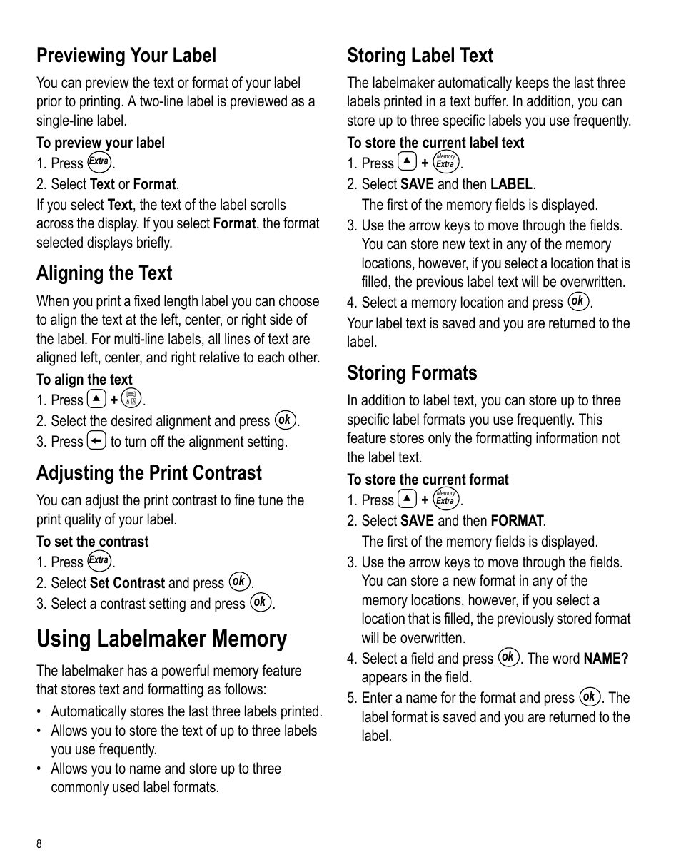 Previewing your label, Aligning the text, Adjusting the print contrast | Using labelmaker memory, Storing label text, Storing formats | Dymo LabelPoint 150 User Manual | Page 6 / 10