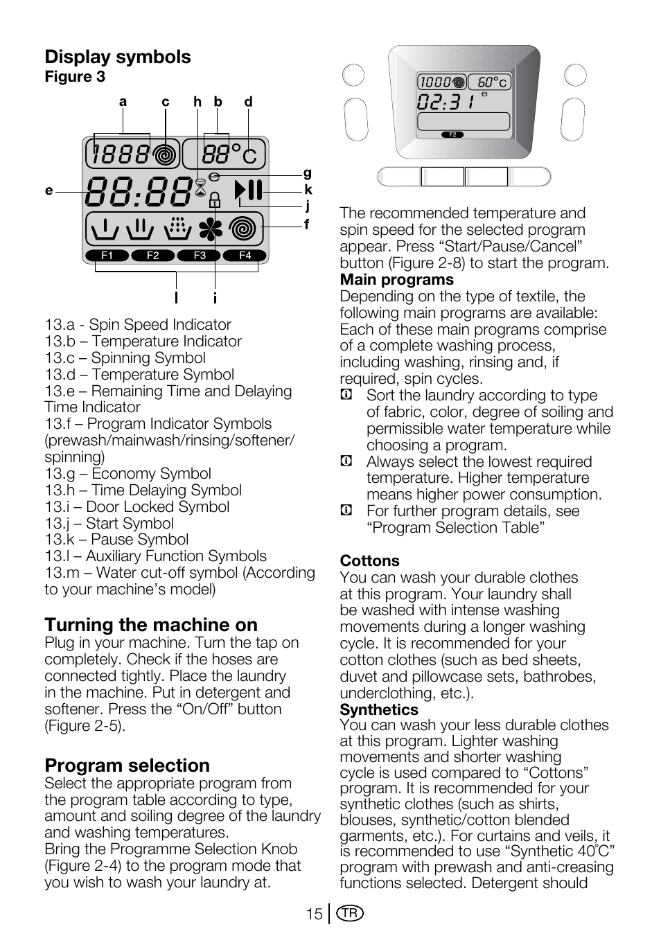 Display symbols, Turning the machine on, Program selection | Beko D2 7082 E User Manual | Page 15 / 36