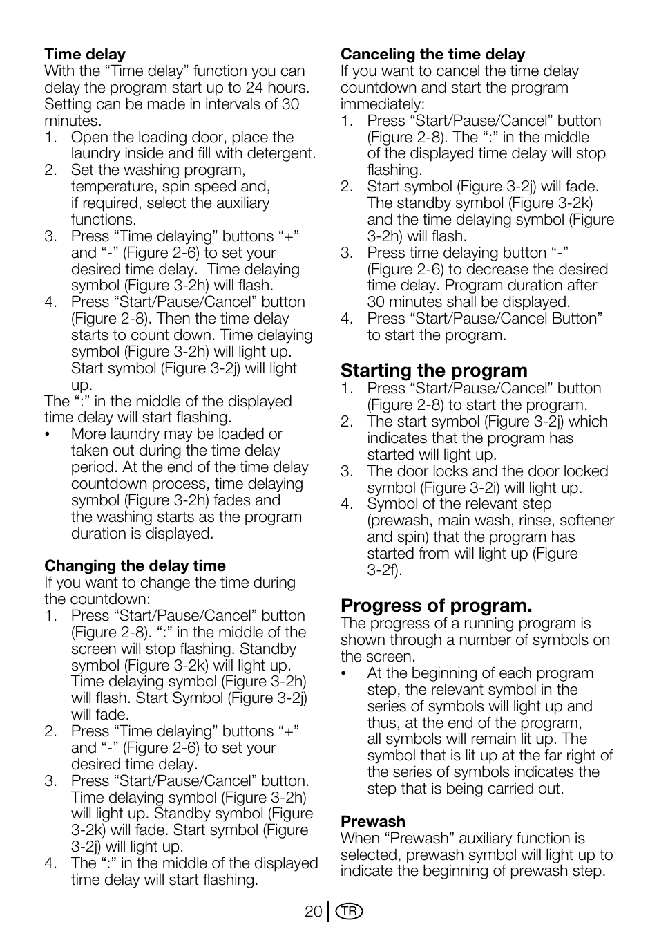 Starting the program, Progress of program | Beko D2 7082 E User Manual | Page 20 / 36