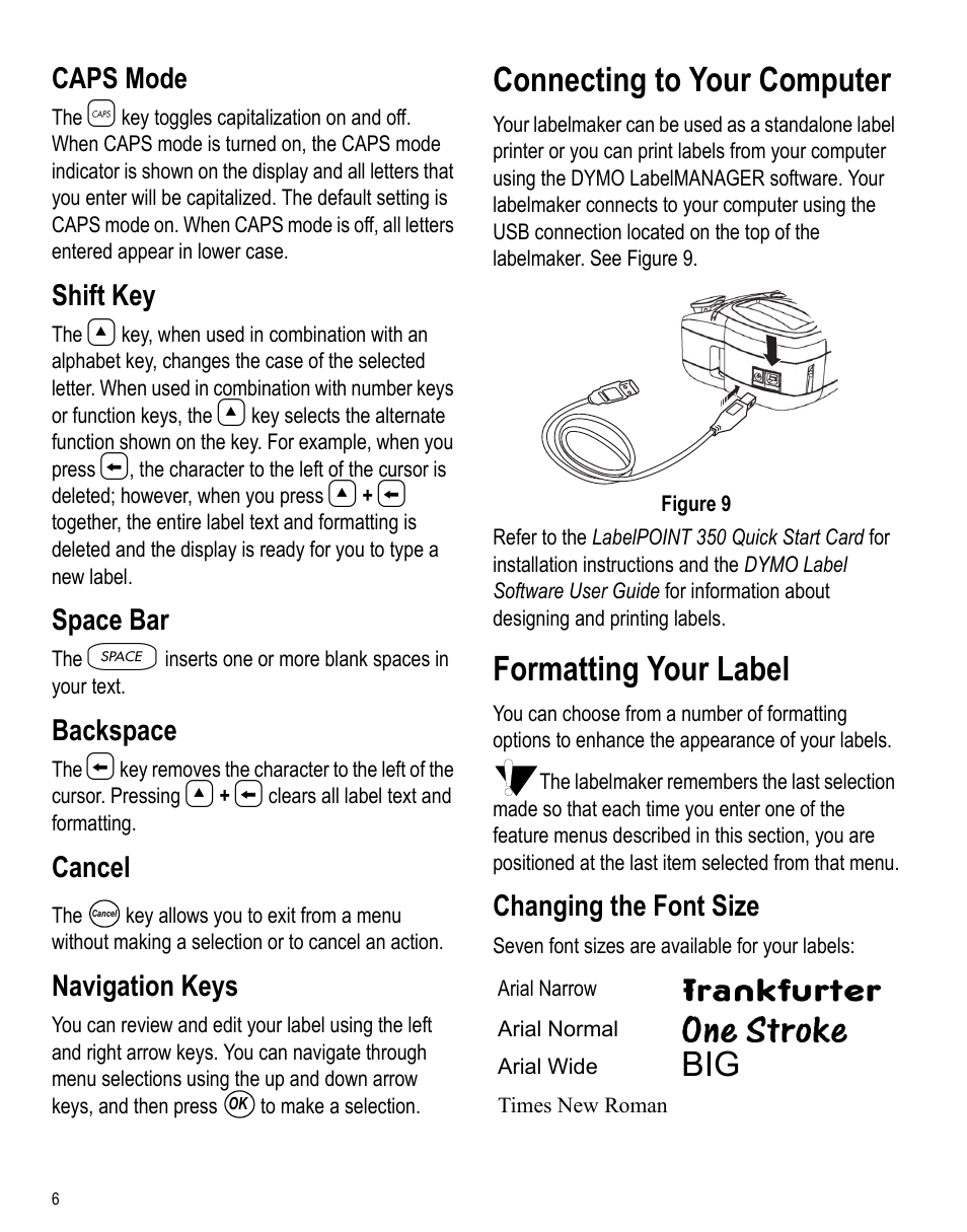 Caps mode, Shift key, Space bar | Backspace, Cancel, Navigation keys, Connecting to your computer, Formatting your label, Changing the font size | Dymo LabelPoint 350 Hardware Manual User Manual | Page 4 / 14