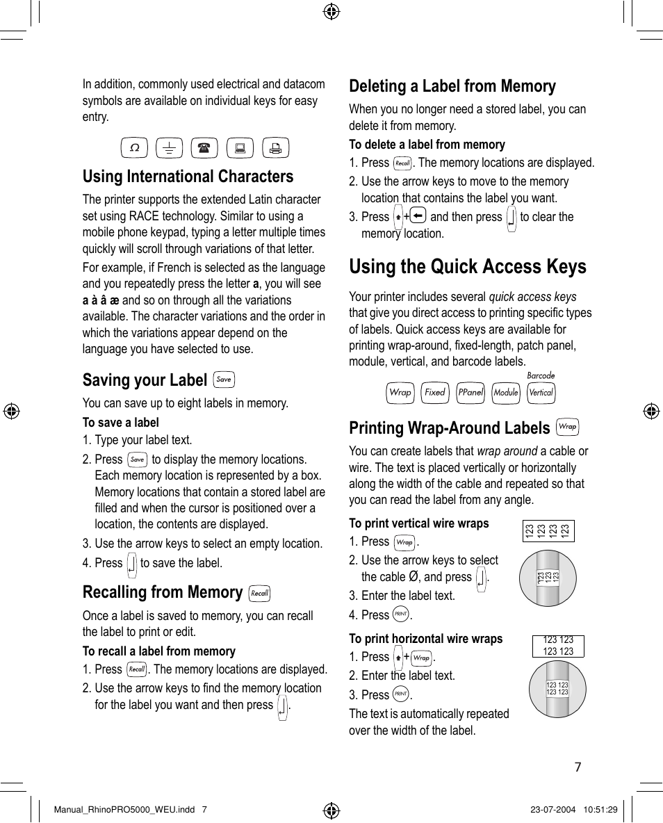 Designing your label, Using the quick access keys, Function key | Backspace key, Escape key, Navigation key, Changing the font size, Creating multi-line labels, Adding symbols, Using international characters | Dymo RHINO 5000 User Manual | Page 7 / 13