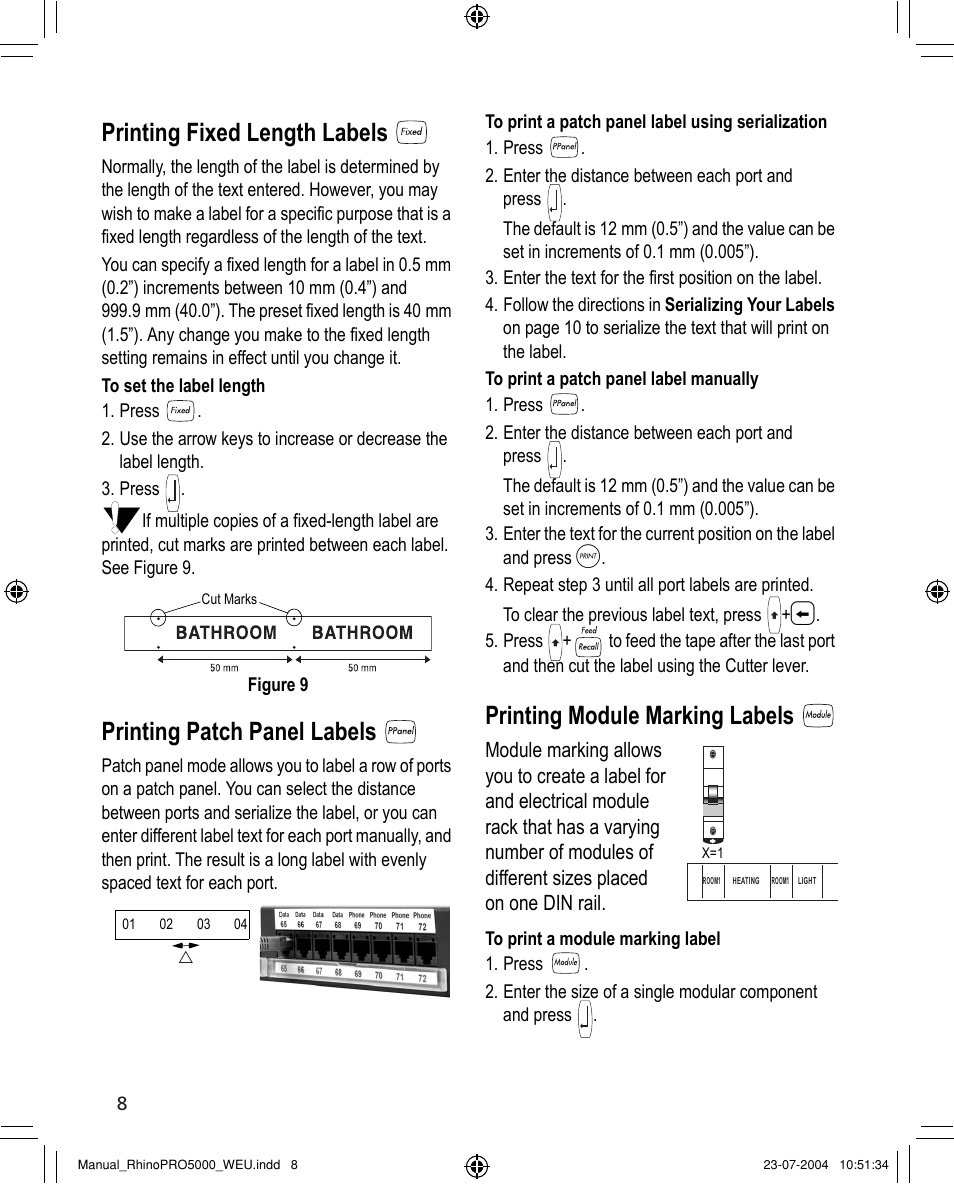 Printing options, Printing fixed length labels, Printing patch panel labels | Printing module marking labels, Printing vertical labels, Printing barcode labels, Printing multiple copies, Advancing the label tape | Dymo RHINO 5000 User Manual | Page 8 / 13