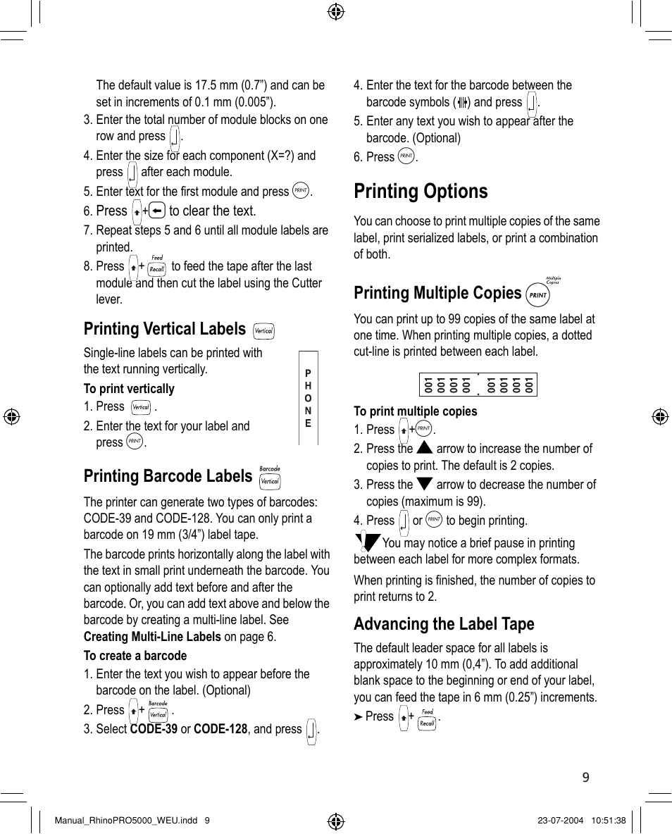 Printing options, Printing fixed length labels, Printing patch panel labels | Printing module marking labels, Printing vertical labels, Printing barcode labels, Printing multiple copies, Advancing the label tape | Dymo RHINO 5000 User Manual | Page 9 / 13