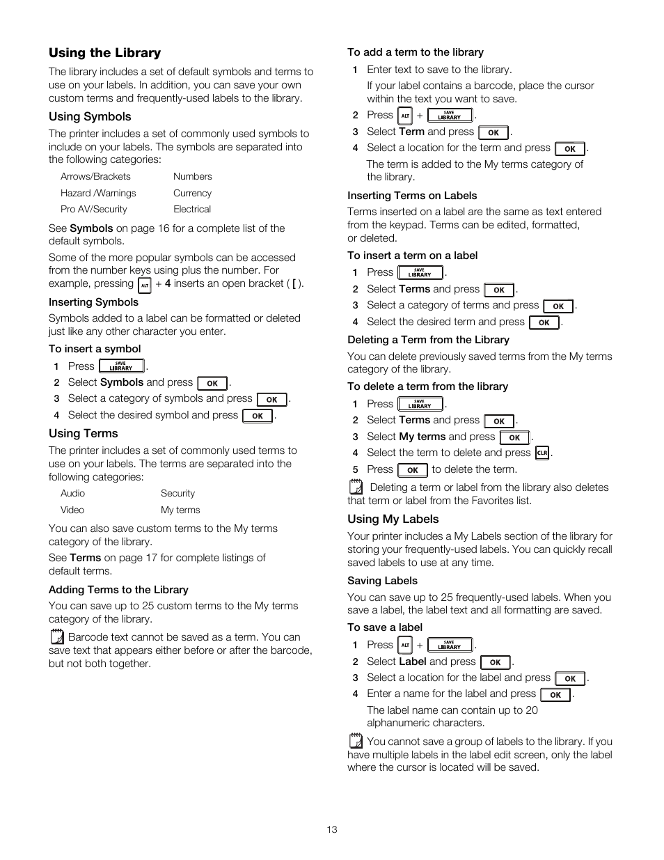 Using the library, Using symbols, Inserting symbols | Using terms, Adding terms to the library, Inserting terms on labels, Deleting a term from the library, Using my labels, Saving labels | Dymo RHINO 4200 User Manual | Page 14 / 21