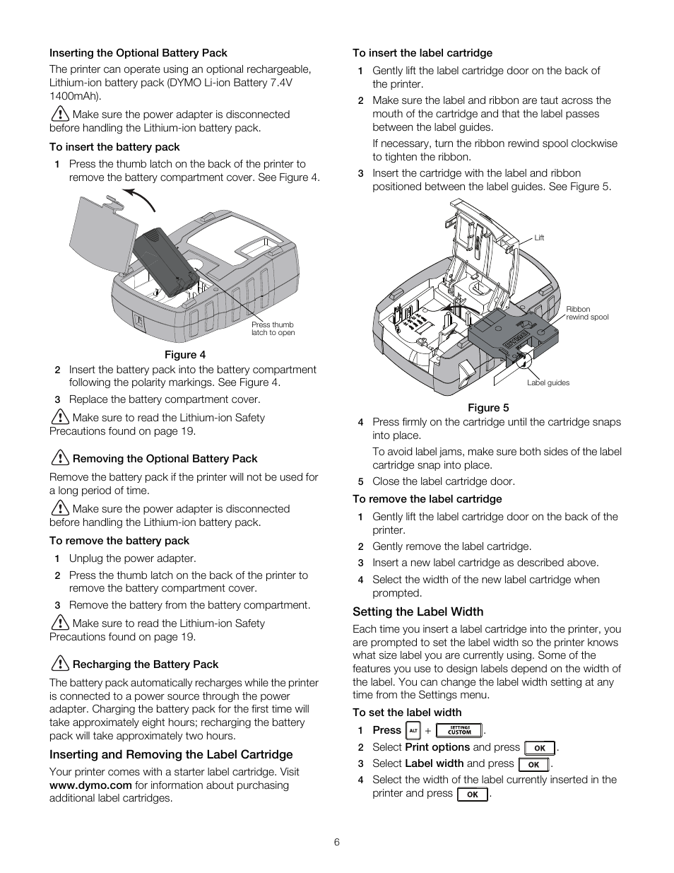 Inserting the optional battery pack, Removing the optional battery pack, Recharging the battery pack | Inserting and removing the label cartridge, Setting the label width | Dymo RHINO 4200 User Manual | Page 7 / 21