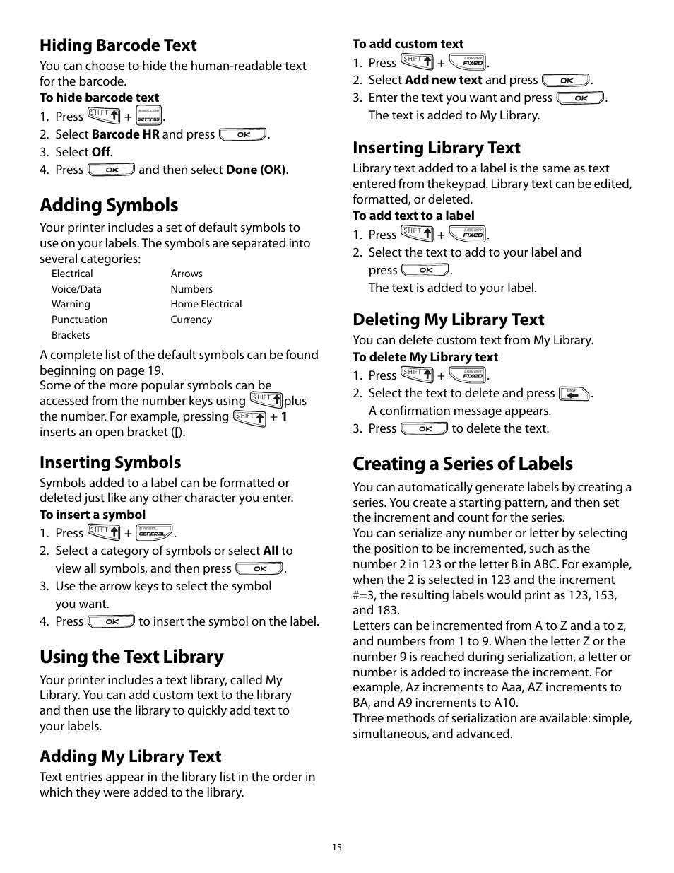 Hiding barcode text, Adding symbols, Inserting symbols | Using the text library, Adding my library text, Inserting library text, Deleting my library text, Creating a series of labels | Dymo Rhino 5200 User Manual | Page 15 / 24